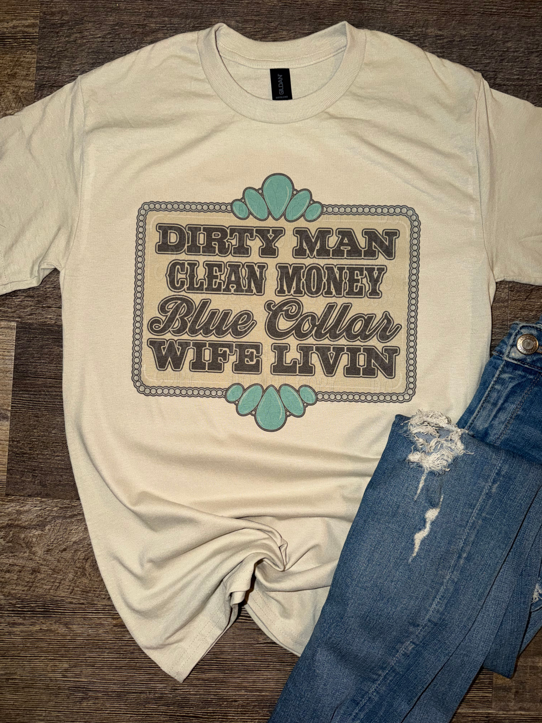 Blue Collar Wife Livin Tee