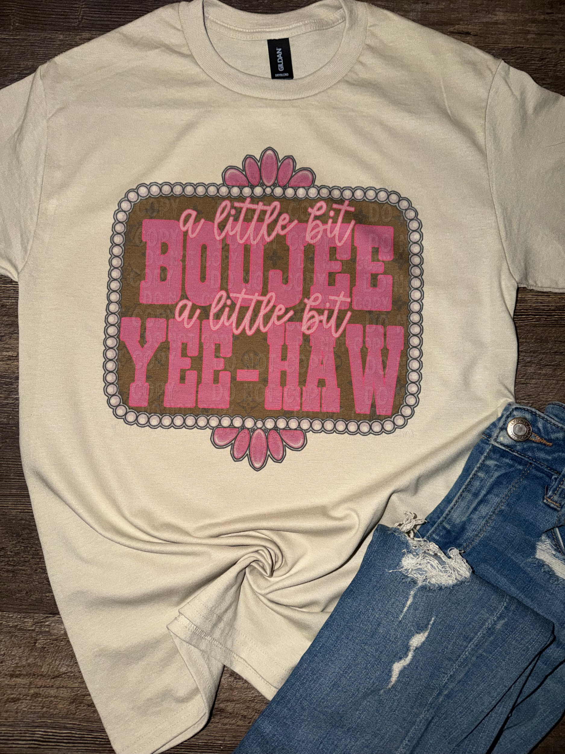 A Little Bit Boujee A Little Bit Yee-Haw Tee