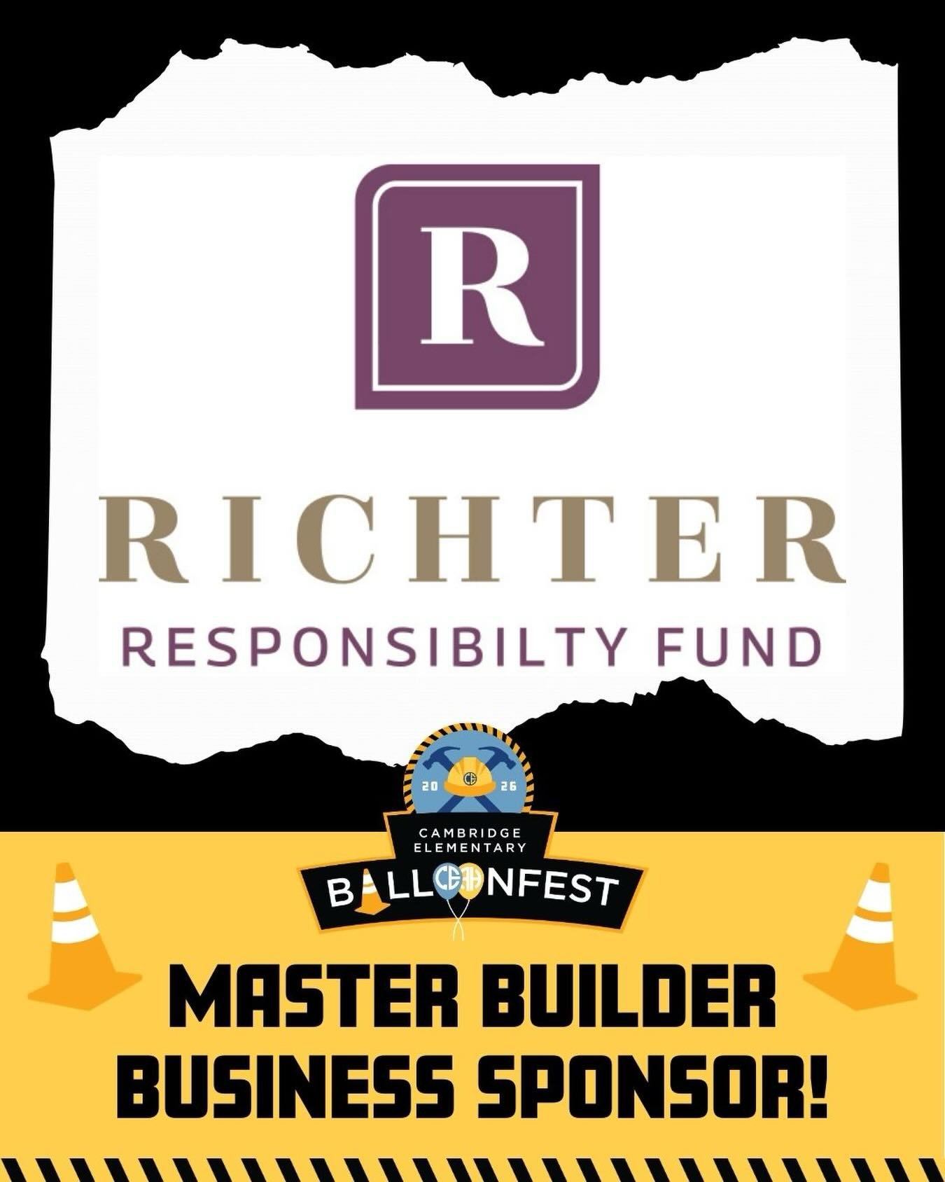 🏗️🎈 WELCOME TO OUR 6th&nbsp;MASTER BUILDER BUSINESS SPONSOR &nbsp;🎈🏗️

A huge THANK YOU to Richter&nbsp;Responsibility Fund&nbsp;for stepping up as our 6th Master Builder Business Sponsor&nbsp;for Cambridge Elementary Balloonfest 2026!

Because o