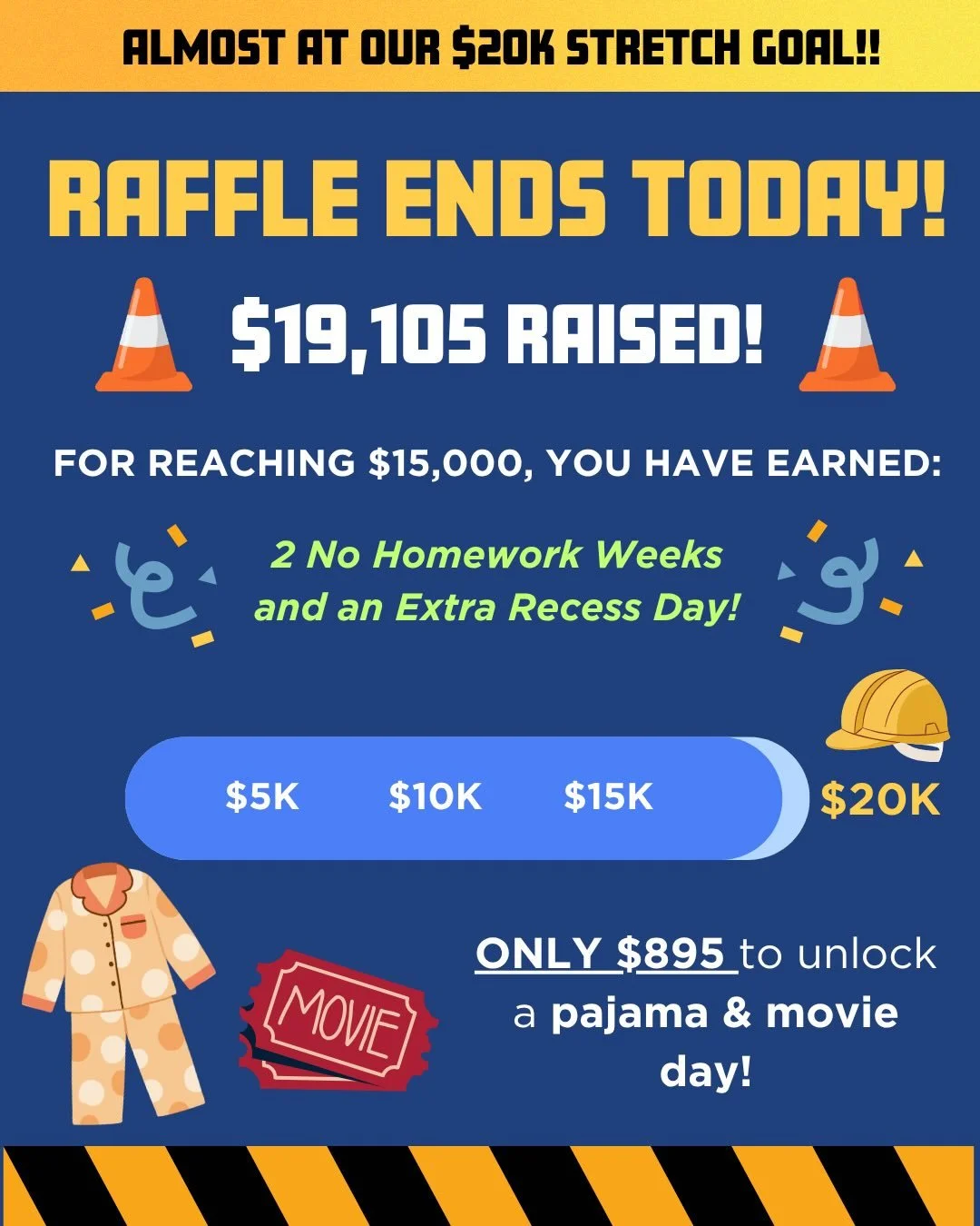 🚧 FINAL CALL, CAMBRIDGE! 🚧

This is it&mdash;the LAST chance to help us hit our $20K stretch goal before the raffle closes TODAY at 6:30 PM!

We are just $895 away from unlocking a Pajama + Movie Day for the entire school 🎬🛠️

👀 Check out the cu