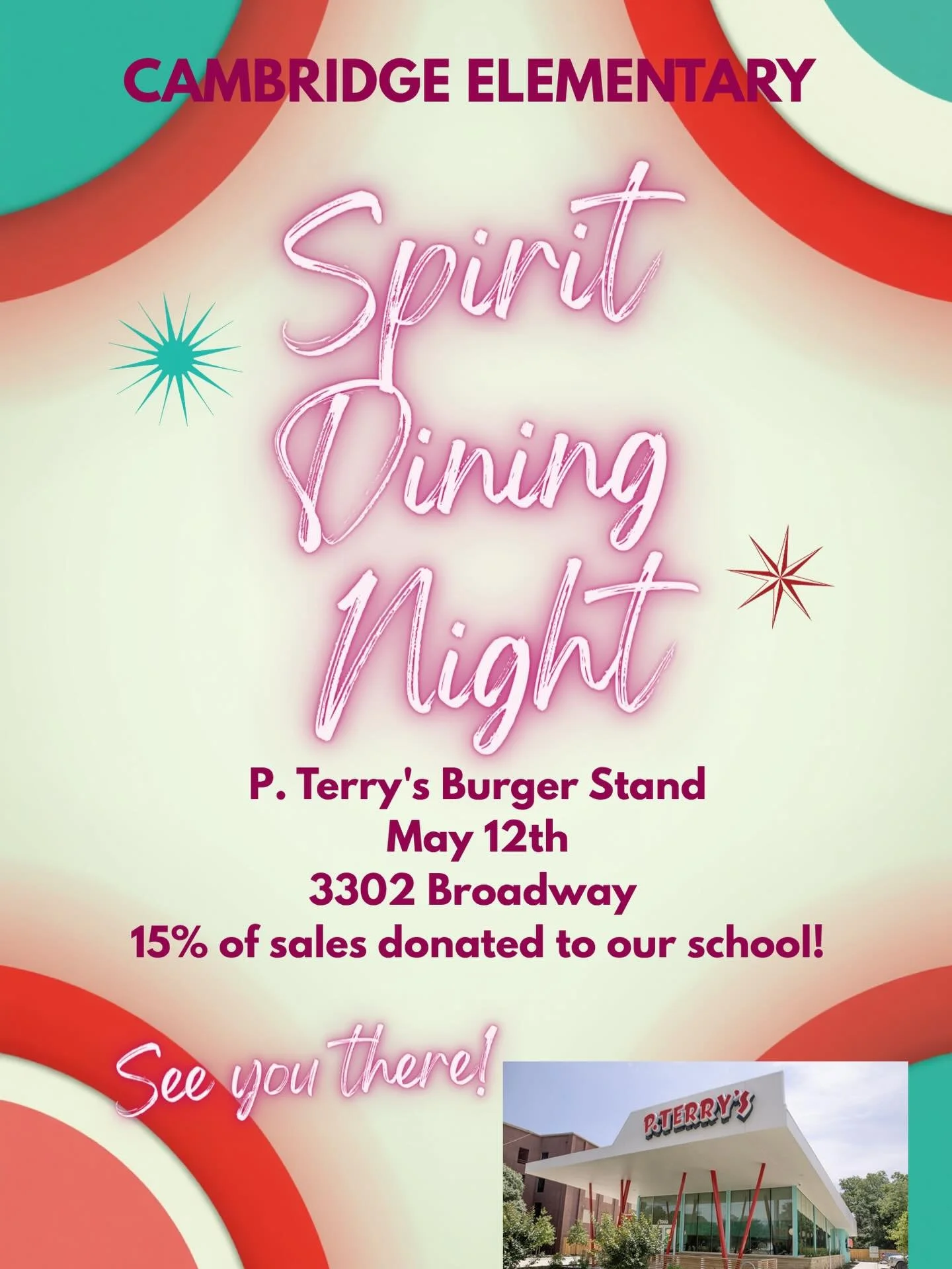 🎉 Join us for Spirit Dining Night! 🎉

📅 Date: May 12th 
🕓 Time: 4 PM - 10 PM 
📍 Location: P. Terry&rsquo;s Burger Stand, 3302 Broadway 

Enjoy a delicious meal while supporting Cambridge Elementary! 15% of all sales will be donated to our school