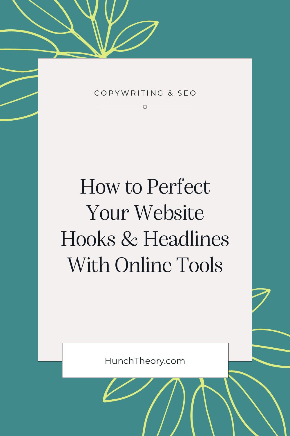How to Perfect Your Website Hooks and Headlines with These Online Tools