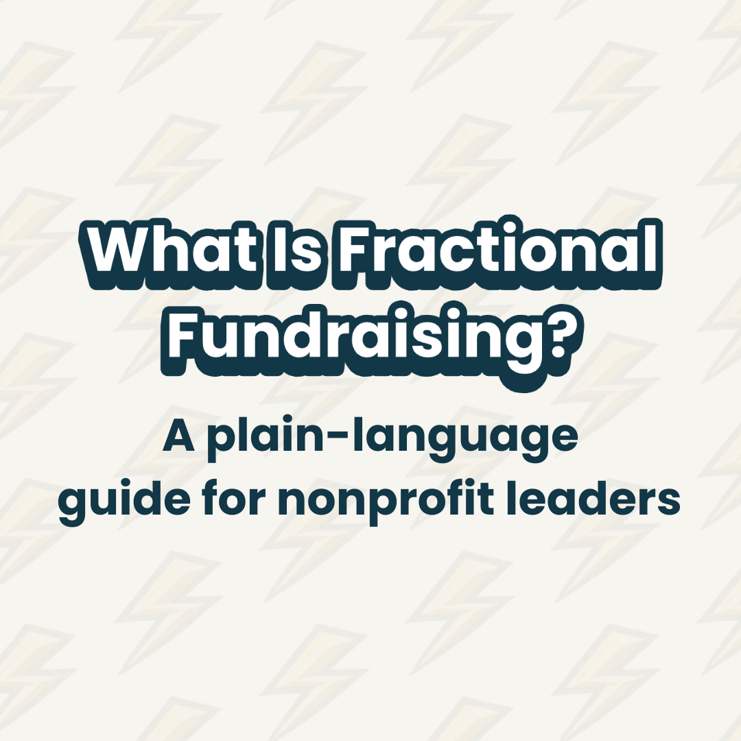 What Is Fractional Fundraising? A Plain-Language Guide for Nonprofit Leaders&nbsp;