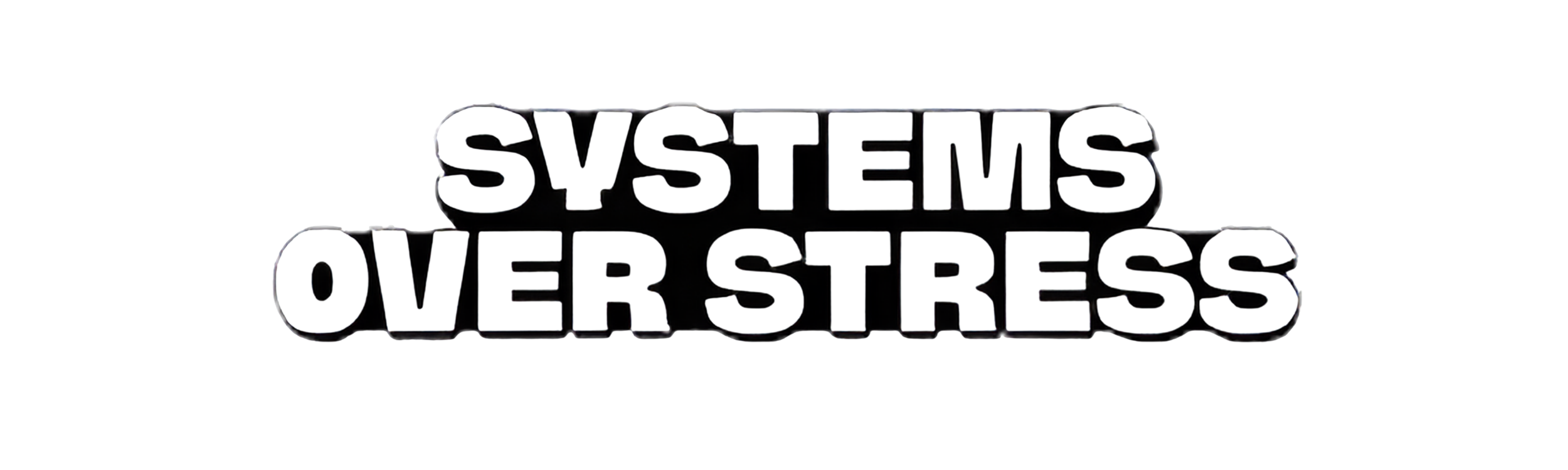 Text reading 'Systems Over Stress' in bold black letters.