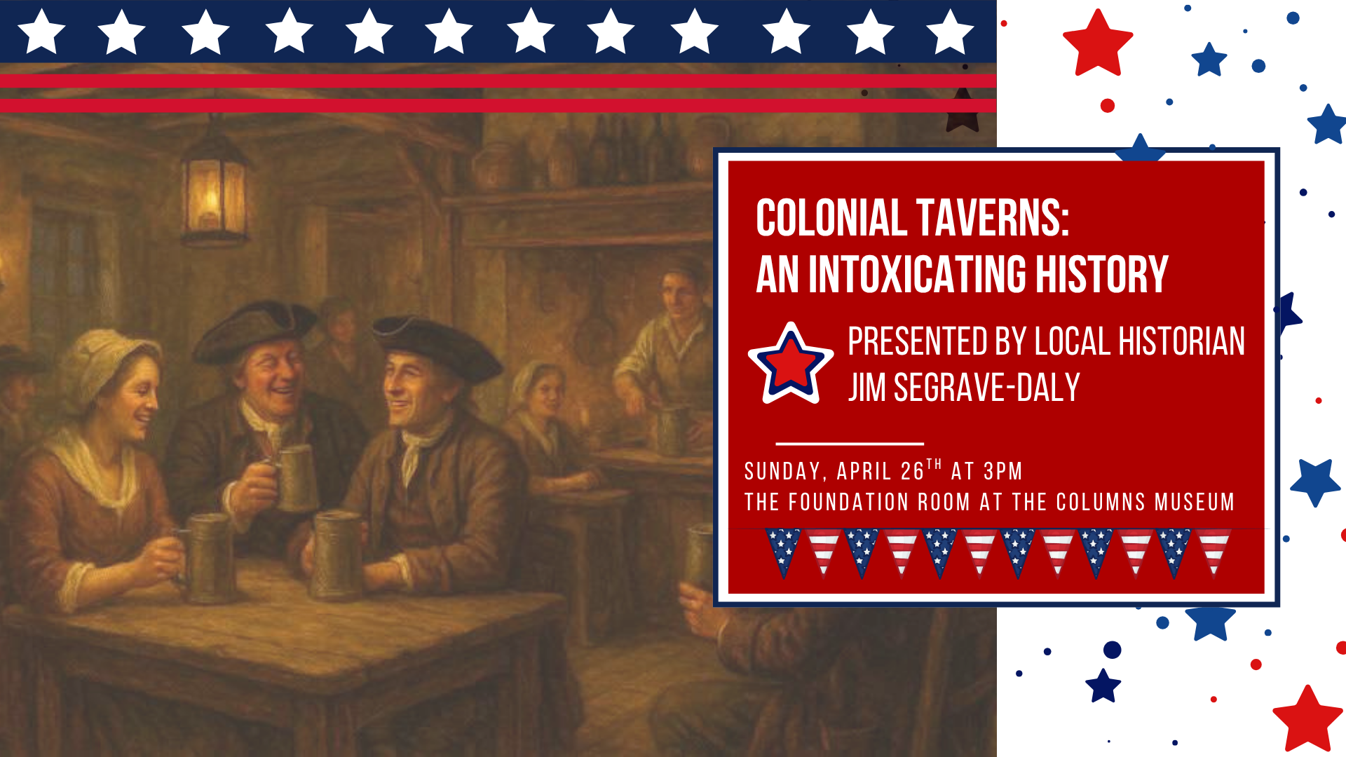 Colonial Taverns: An Intoxicating History - Dinner &amp; Lecture