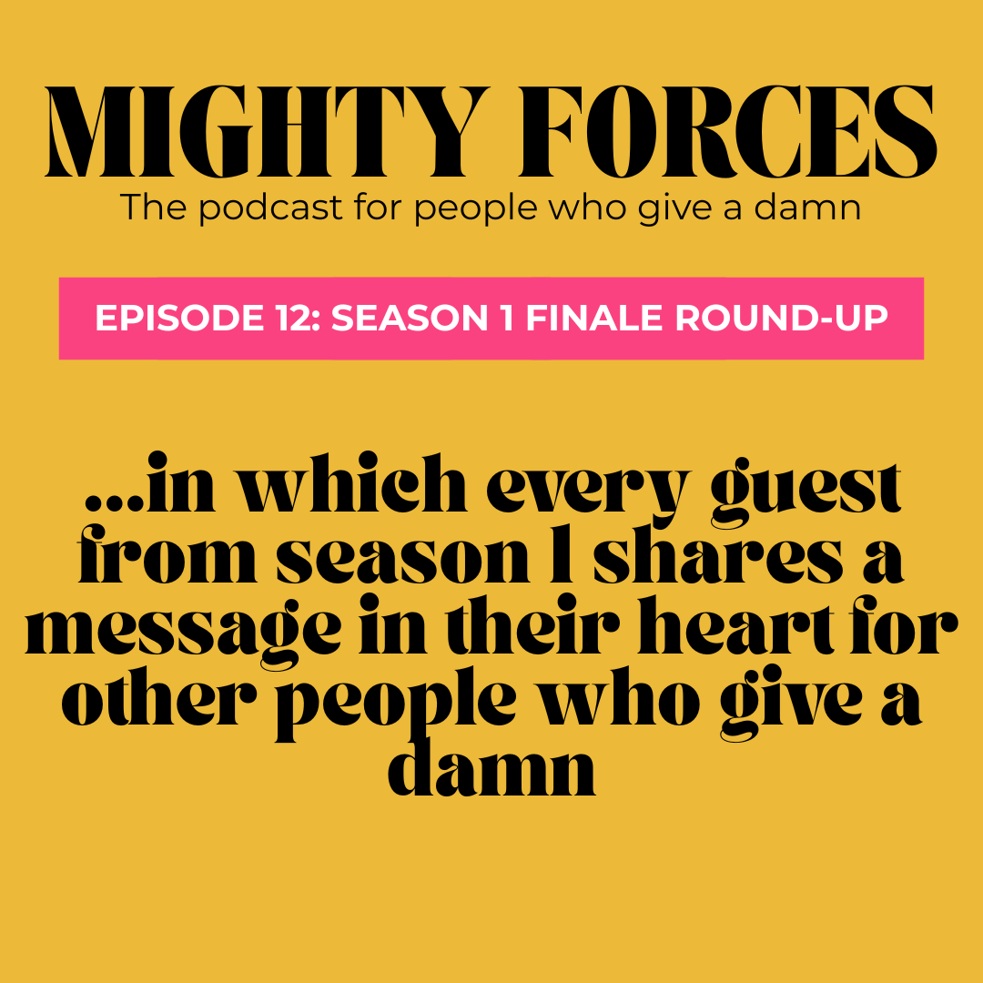 Episode 12: Season 1 Finale Round-up - How We Keep Giving a Damn
