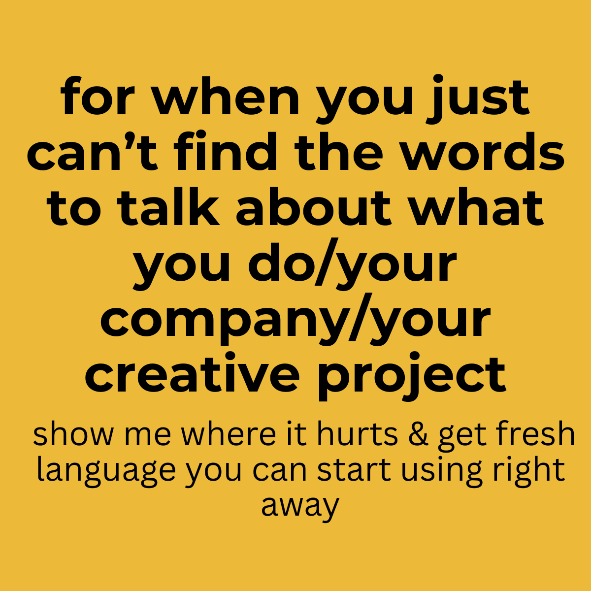 For when you just can't find the words