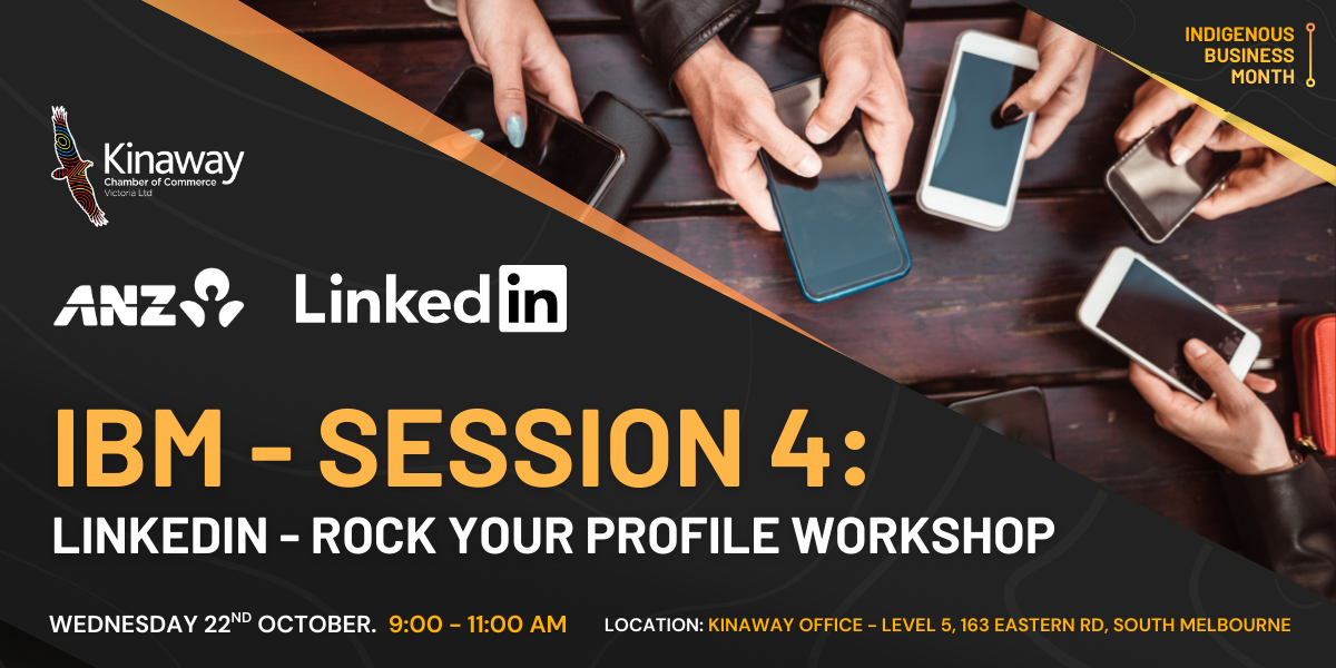 IBM - Session 4: LinkedIn - Rock Your Profile Workshop, Sponsored by ANZ