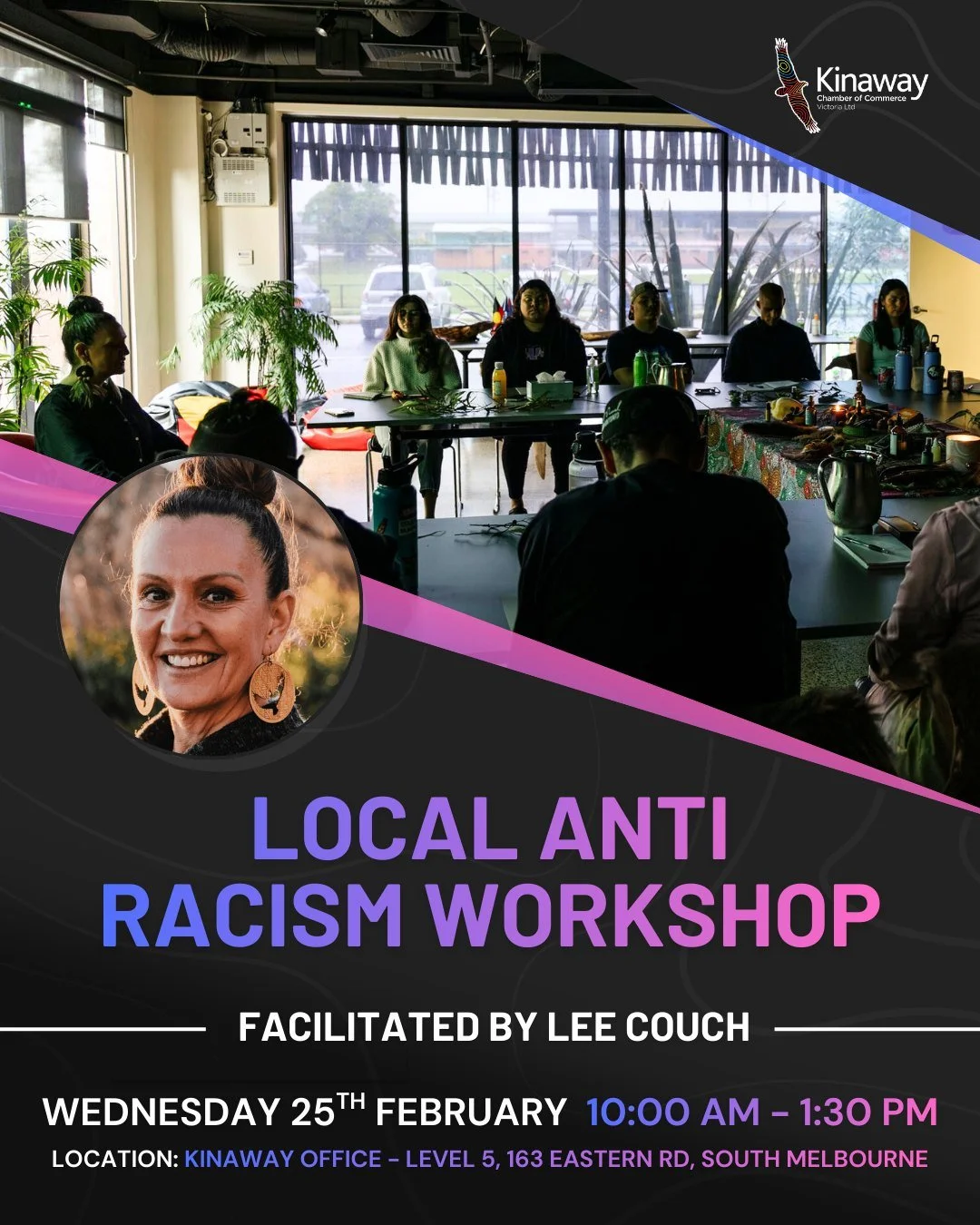 Local Anti Racism Workshop with @leecouch_

Kinaway invites all members of our community including Aboriginal and Torres Strait Islander businesses, Corporate Partners, allies, government representatives, and community organisations, to join this imp