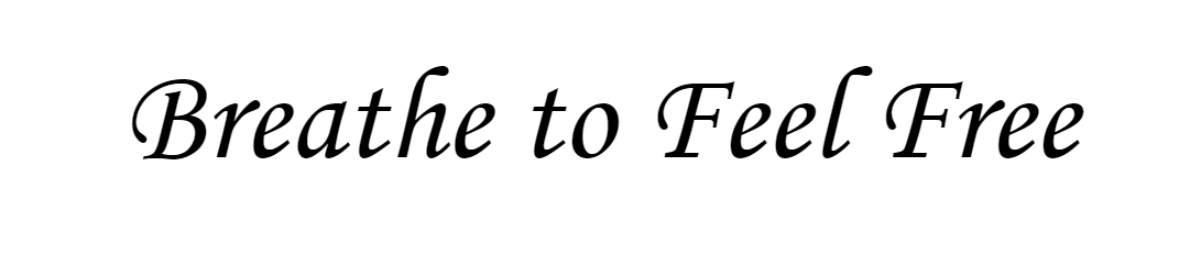 Breathe to Feel Free