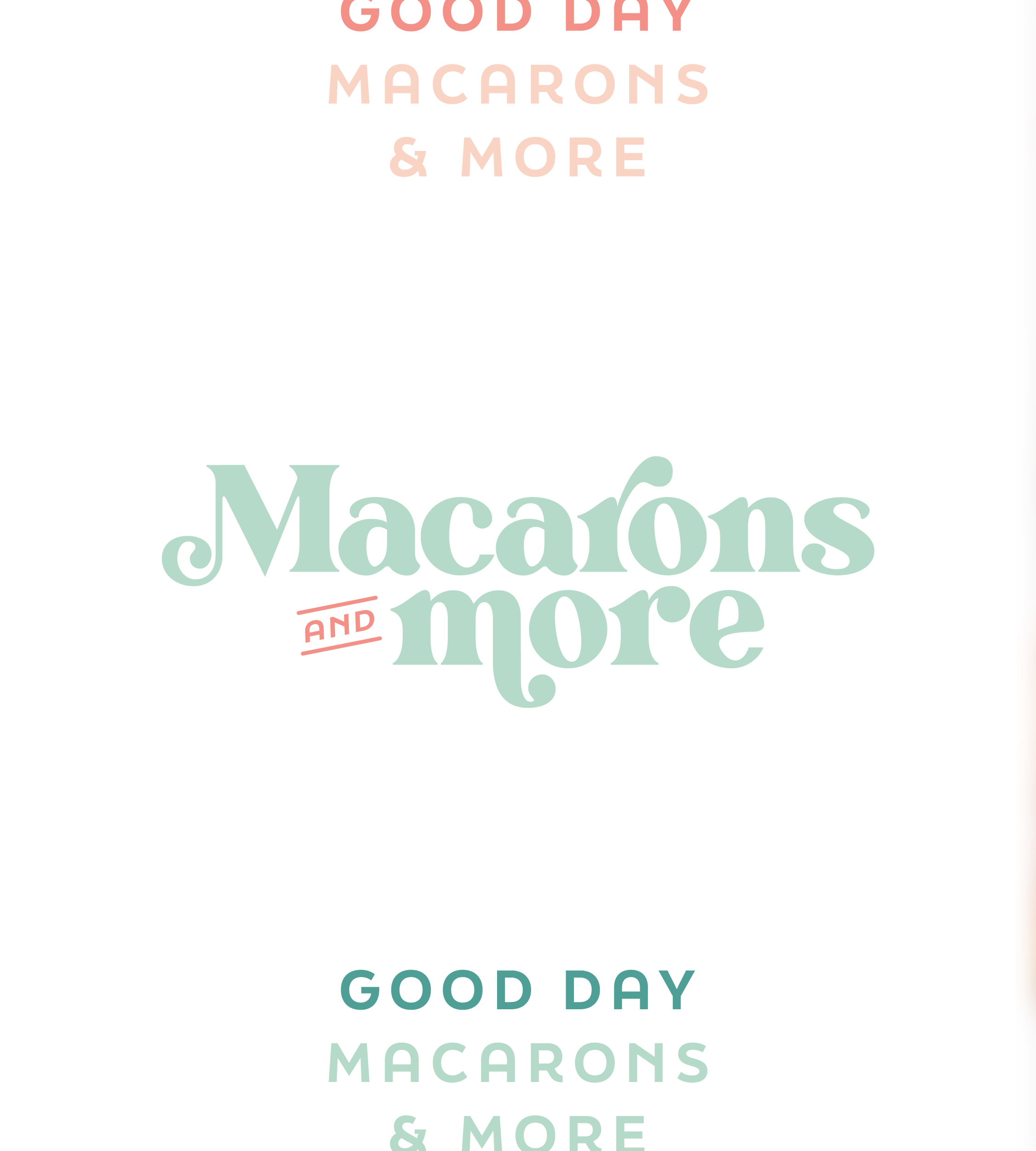Text-based graphic with pastel colors that says "Good Day Macarons & More" in pink, peach, and green fonts, with a mirrored repeat below.
