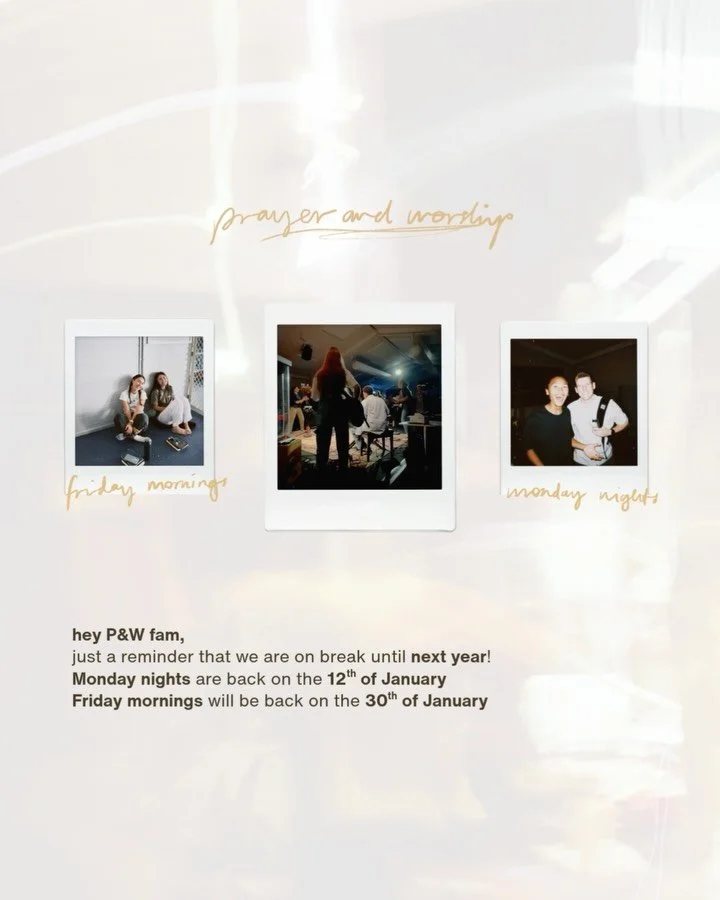 Hey P&amp;W fam! Just a reminder that we&rsquo;re on break until next year (2026 can&rsquo;t even believe it).

✨ Monday nights &mdash; back 12 January
🫶🏻 Friday mornings &mdash; back 30 January

It&rsquo;s been a beautiful year enjoying Jesus with