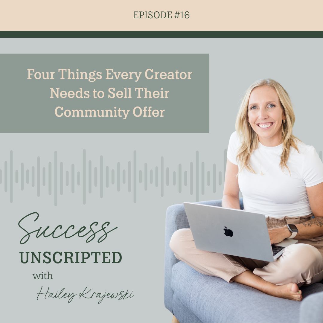 16. Four Things Every Creator Needs to Sell Their Community Offer