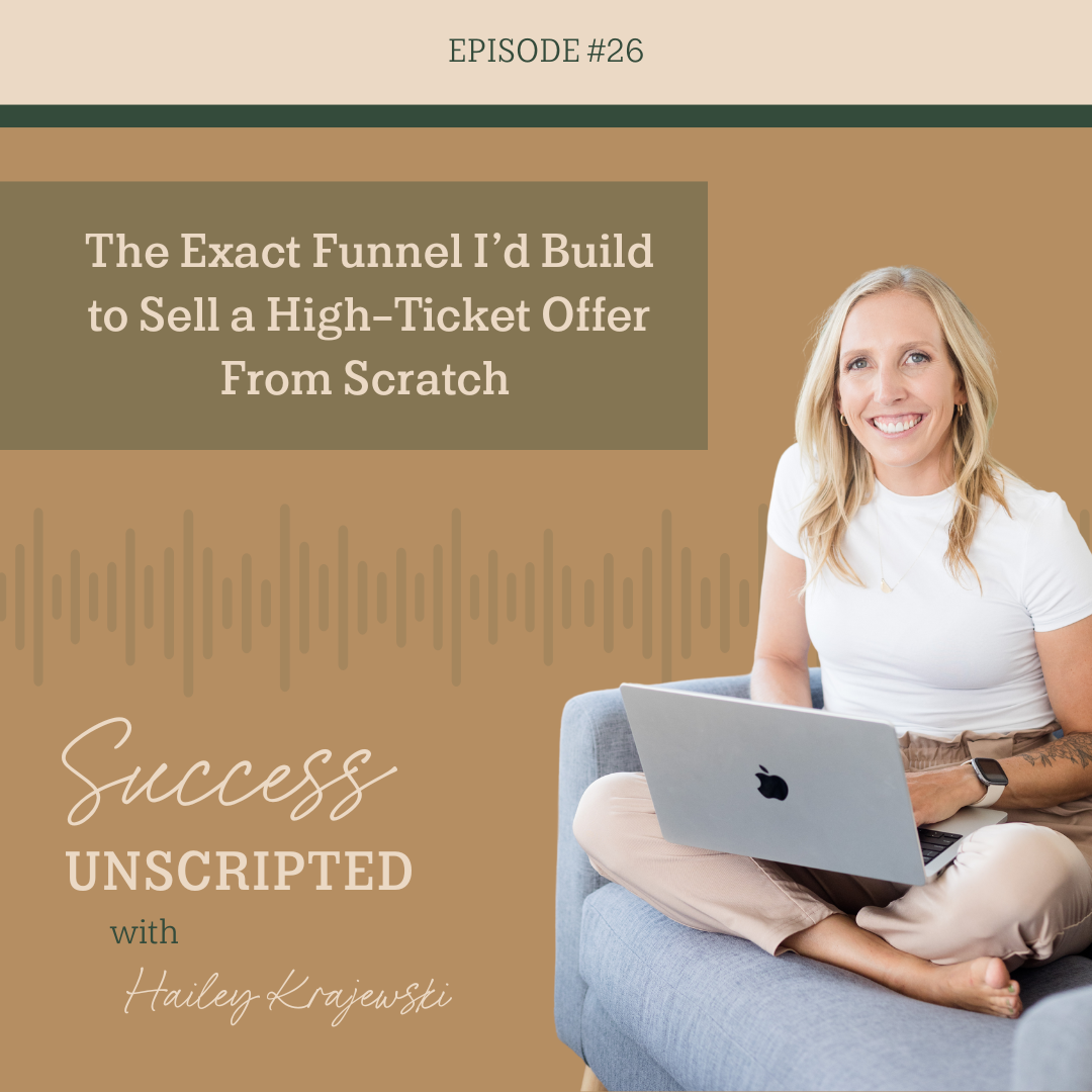 26. The Exact Funnel I’d Build to Sell a High-Ticket Offer From Scratch