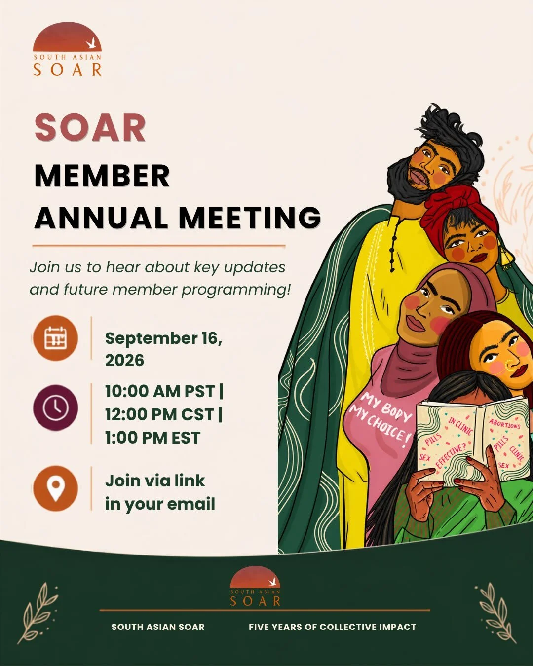 September 16th Annual Member Meeting: Chai &amp; Chat

Topic: Reconnecting, Repair, and Looking Ahead&nbsp;☕️

September 16 at 10:00 AM PST | 12:00 PM CST | 1:00 PM EST 

What We'll Cover:
As SOAR turns five, grab a cup of chai or your drink of choic