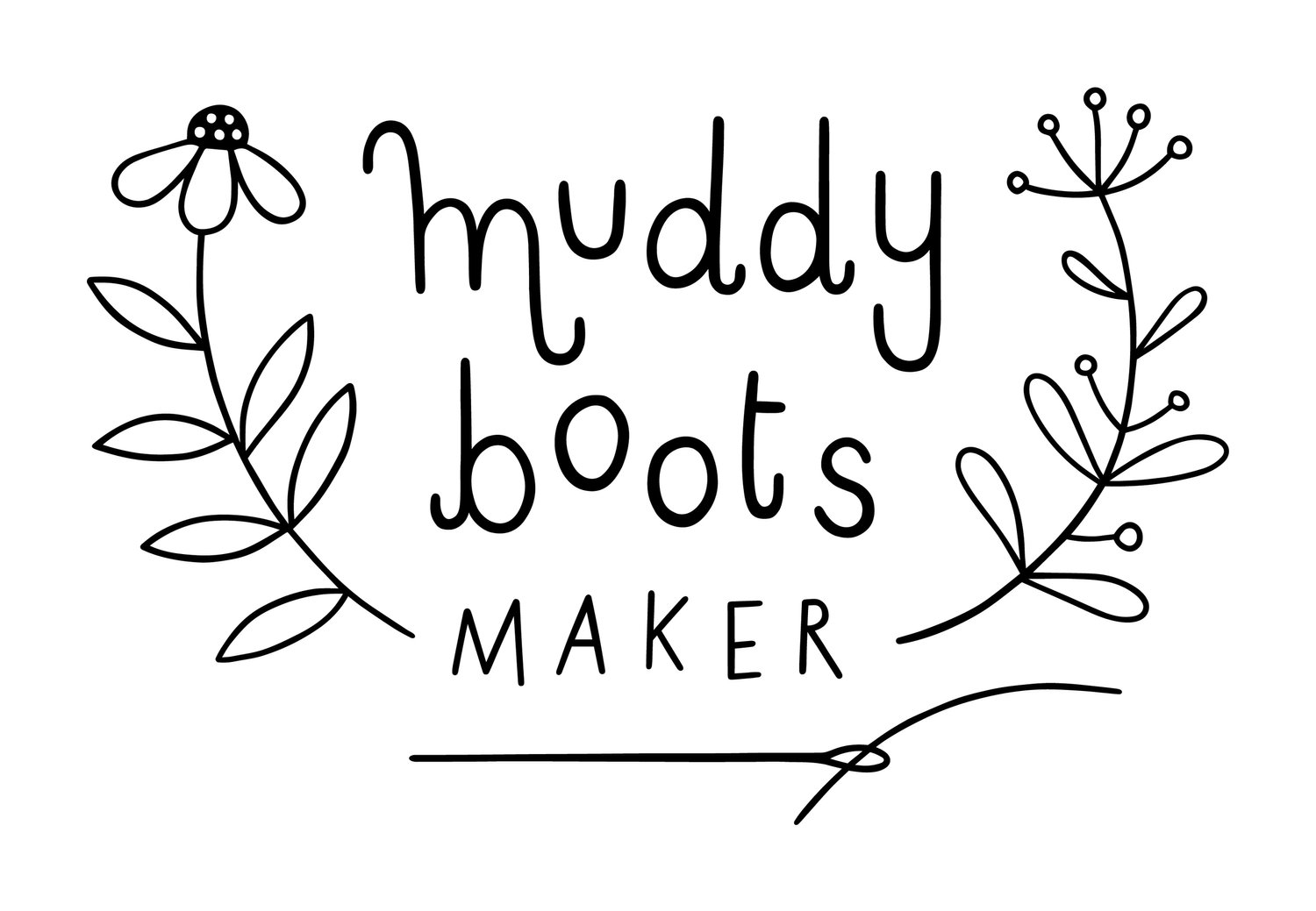 Muddy Boots Maker