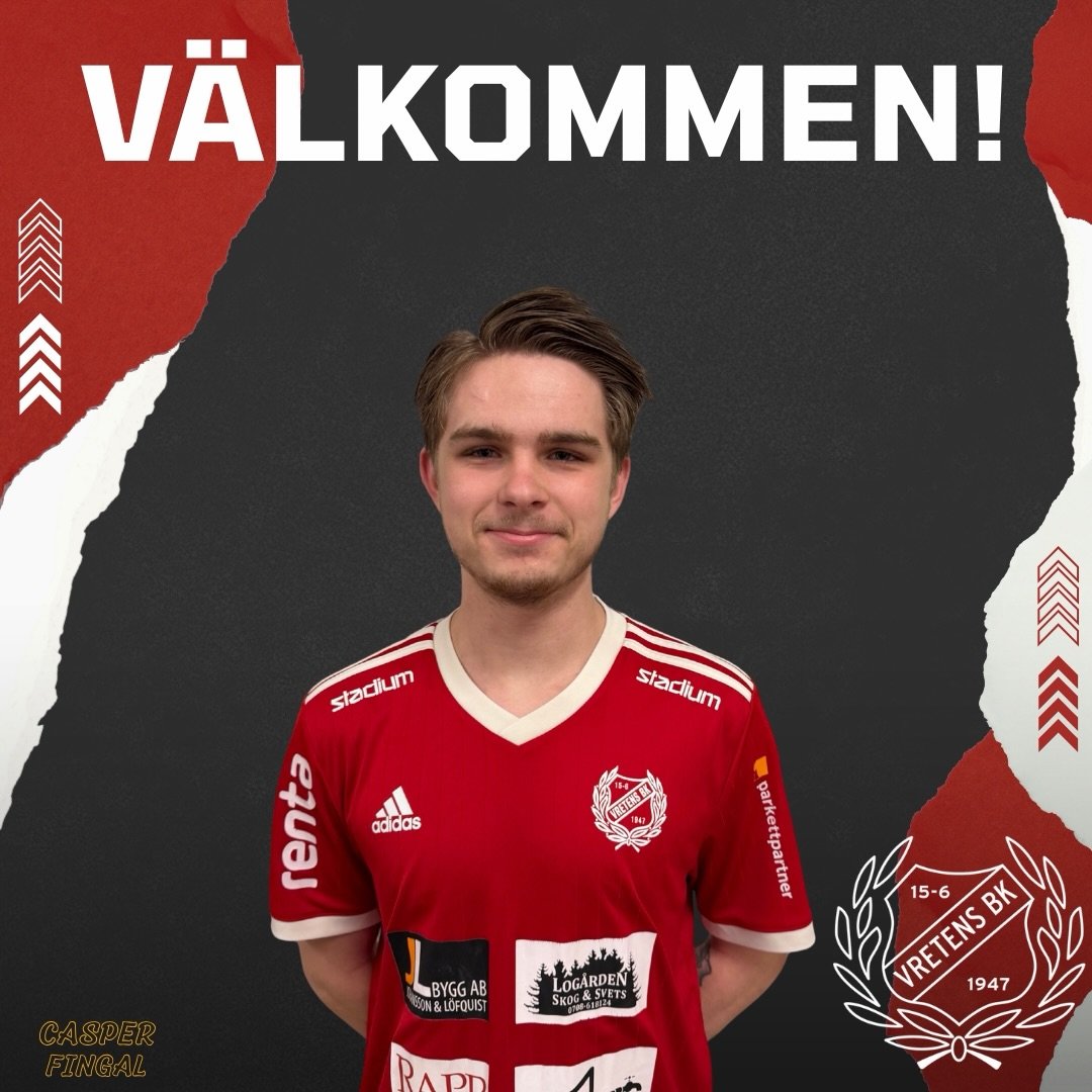 Vretens BK kan stolt presentera &auml;nnu ett nyf&ouml;rv&auml;rv inf&ouml;r s&auml;songen 2026, Casper Fingal!

Casper var med och figurerade i slutet av f&ouml;rra s&auml;songen och gjorde ett positivt intryck, &auml;ven om han inte spelat fotboll 