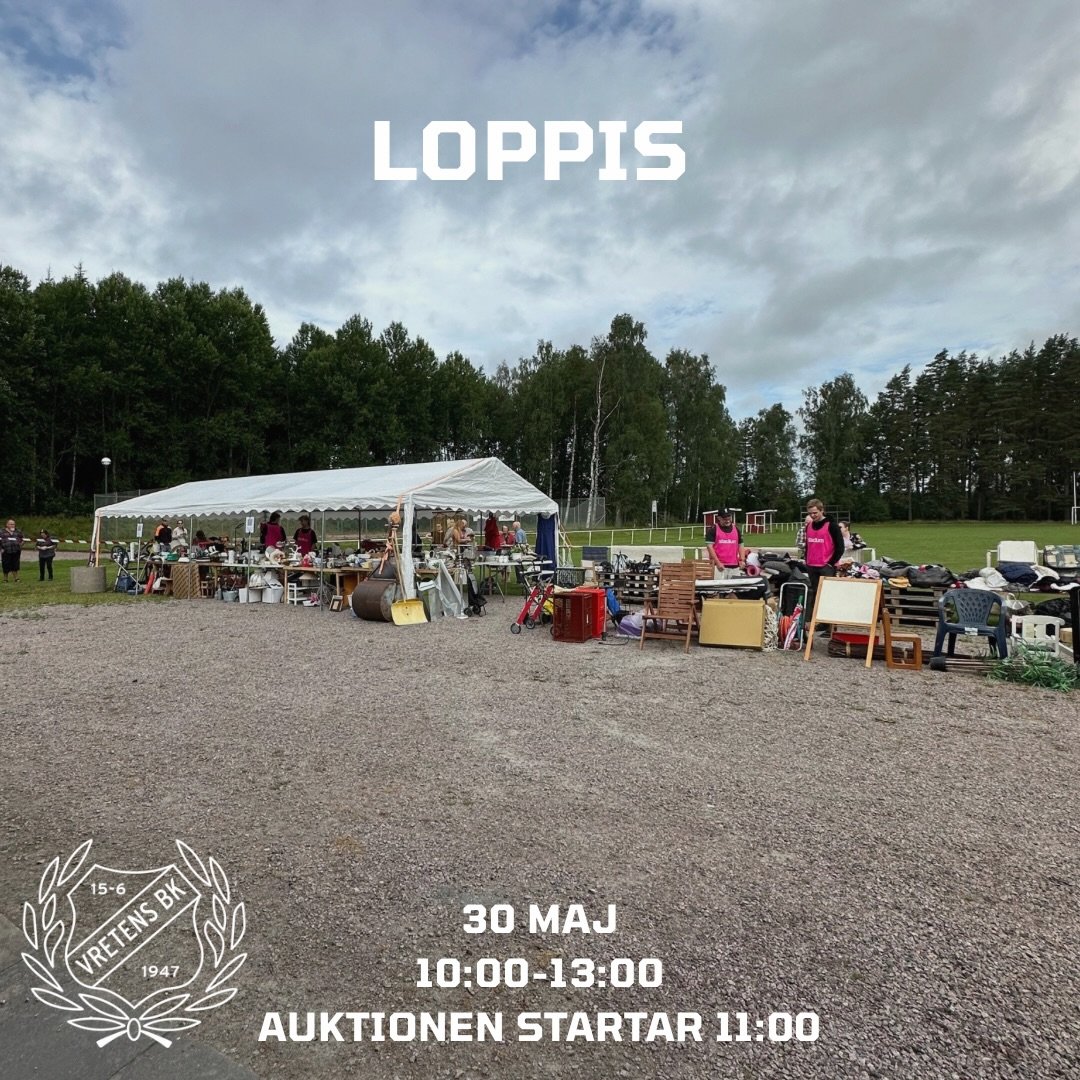 Nu &auml;r det dags igen! Vretens BK bjuder in till v&aring;r popul&auml;ra loppis d&auml;r du kan g&ouml;ra riktiga fynd samtidigt som du st&ouml;ttar klubben! 

📅 Datum: 30 maj
🕒 Tid: 10:00&ndash;13:00
🔔 Auktion startar: 11:00

H&auml;r hittar d