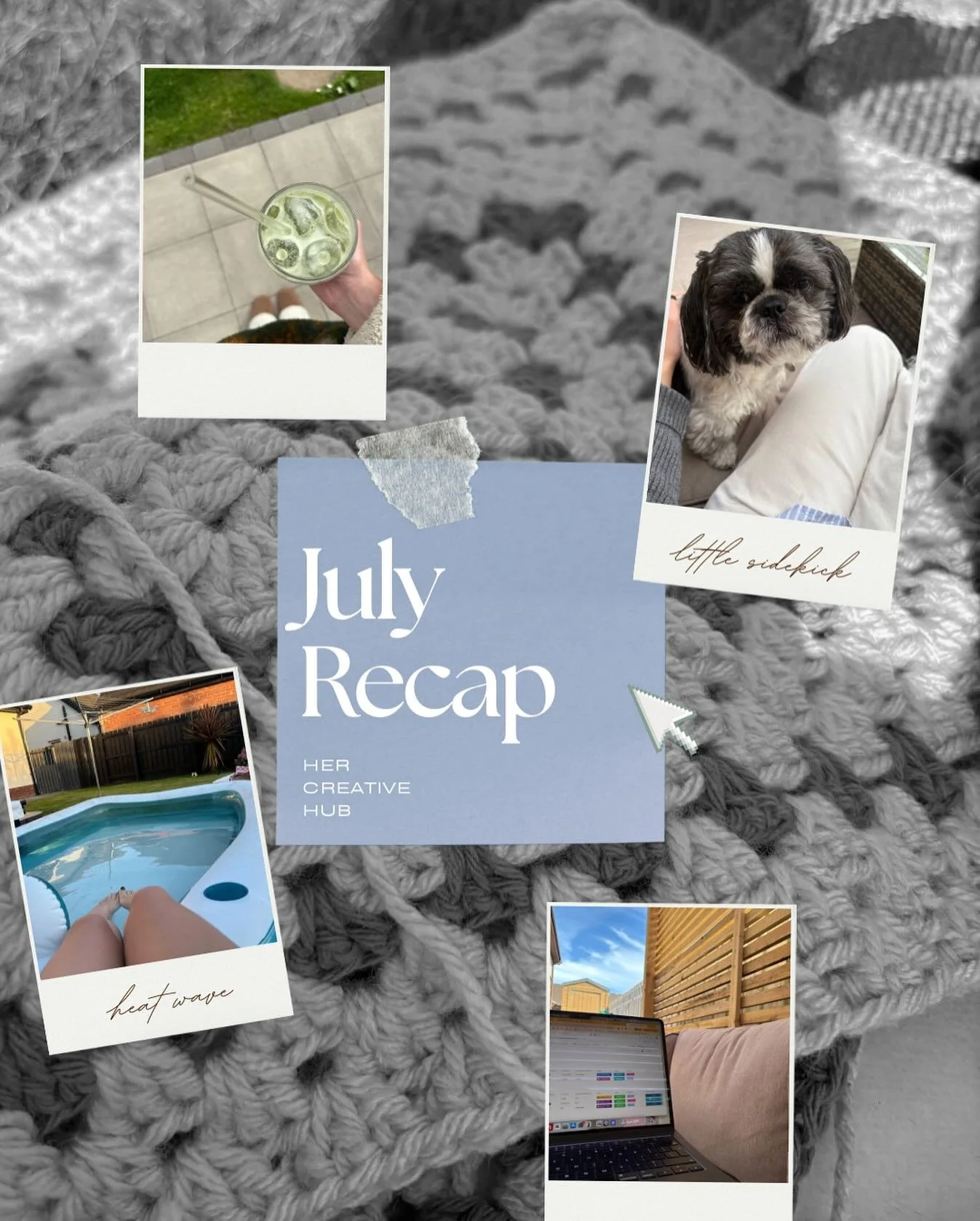 July☀️

&mdash; &gt; more crochet projects, at home matcha making &amp; lots of dog walks

&mdash; &gt; a heatwave which meant lots of working outside &amp; of course countless family BBQ&rsquo;s

&mdash; &gt; the season of birthdays, beach trips &am