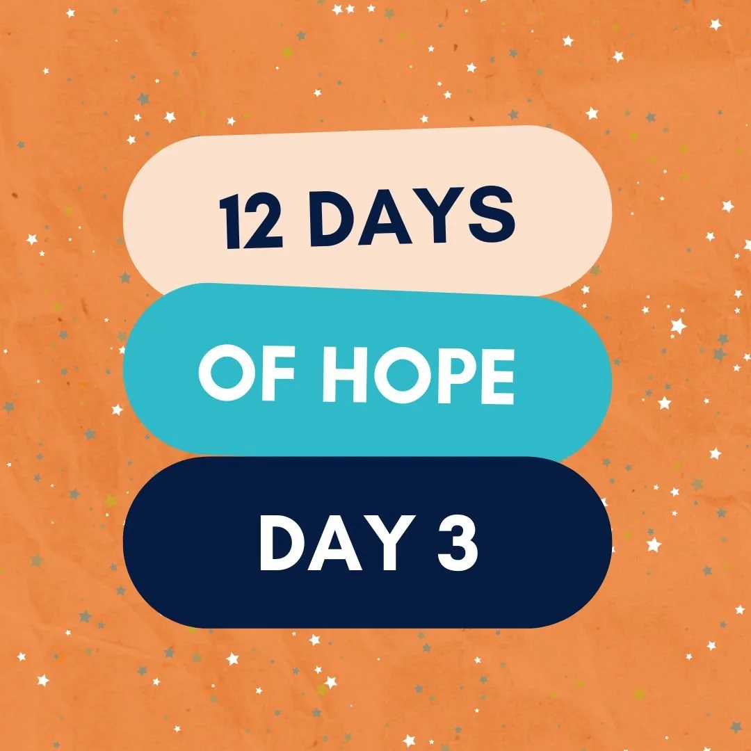 Day 3: 12 Days of Hope ⭐ 