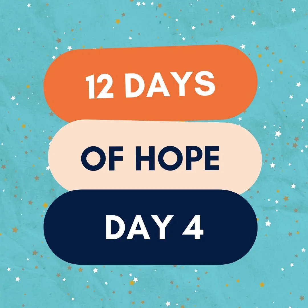 Day 4: 12 Days of Hope ⭐ 