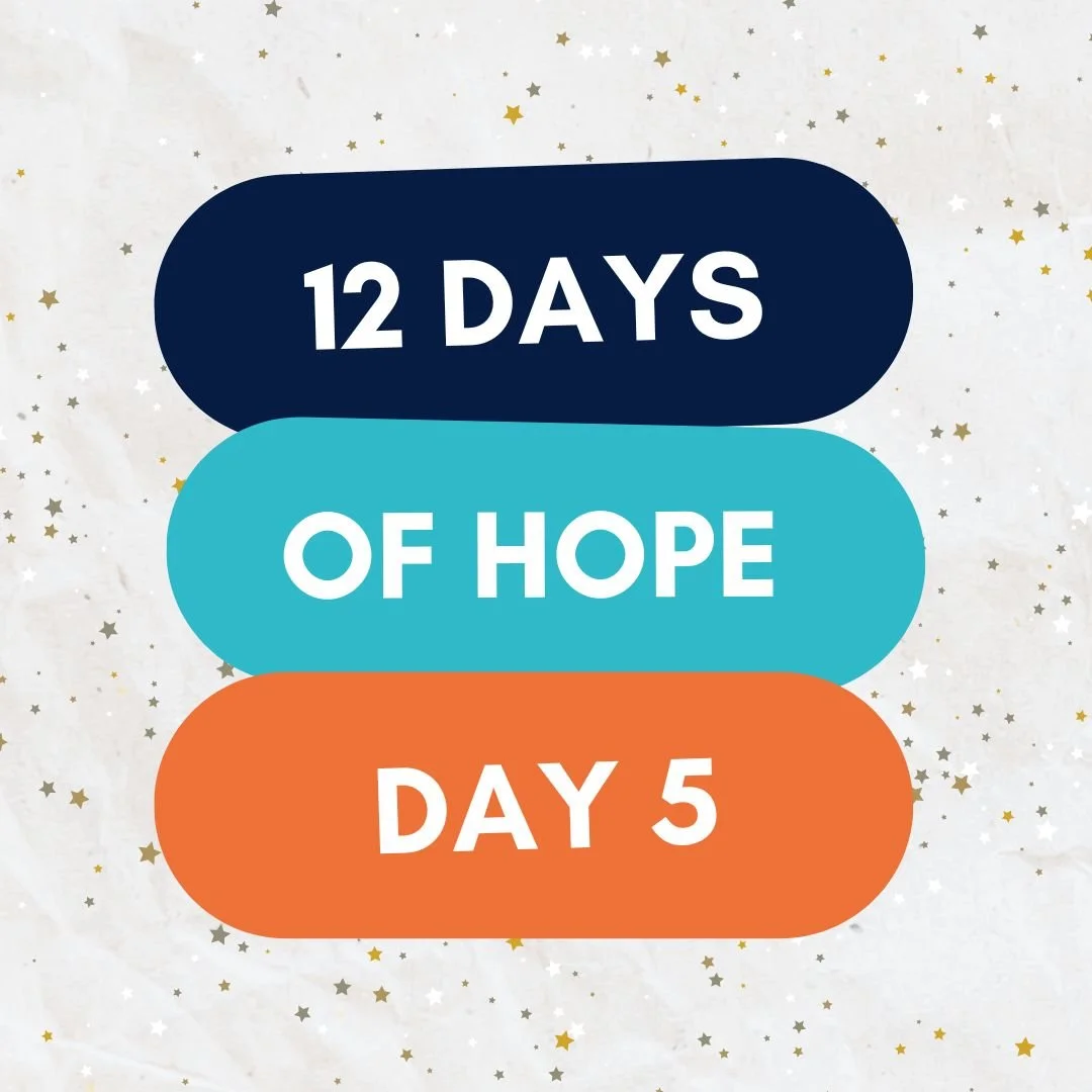 Day 5: 12 Days of Hope ⭐ 