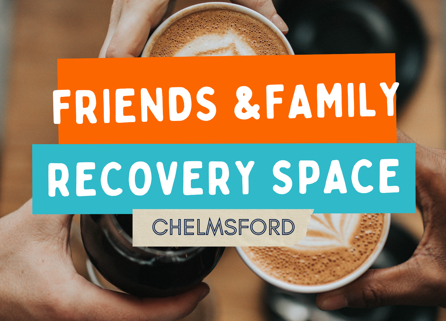 Friends &amp; Family Recovery Space