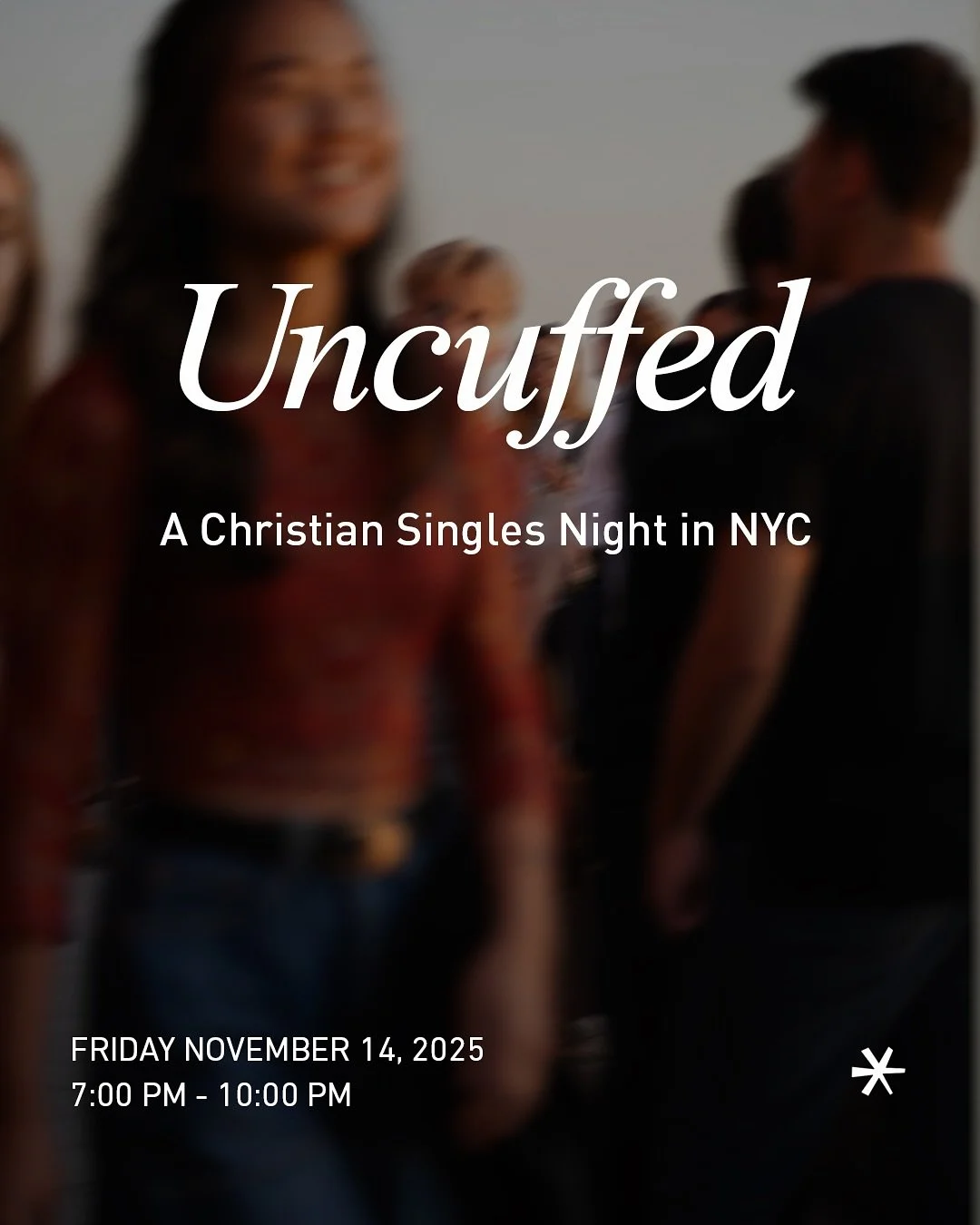 In a city obsessed with cuffing season, we&rsquo;re doing things differently. 💫

Join believers from across NYC for an elevated evening of laughter, connection, and meaningful conversation &mdash; all from a place of wholeness and grace. Because our