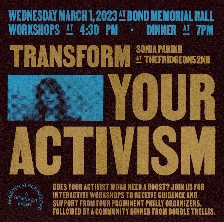 So excited to be a part of this special workshop hosted by @rosine_2.0 and @swarthmorecollege. We are boosting your activism! 

Join us for Transform Your Activism: Workshops led by Radical Philly Organizers, followed by a Community Dinner by our fav