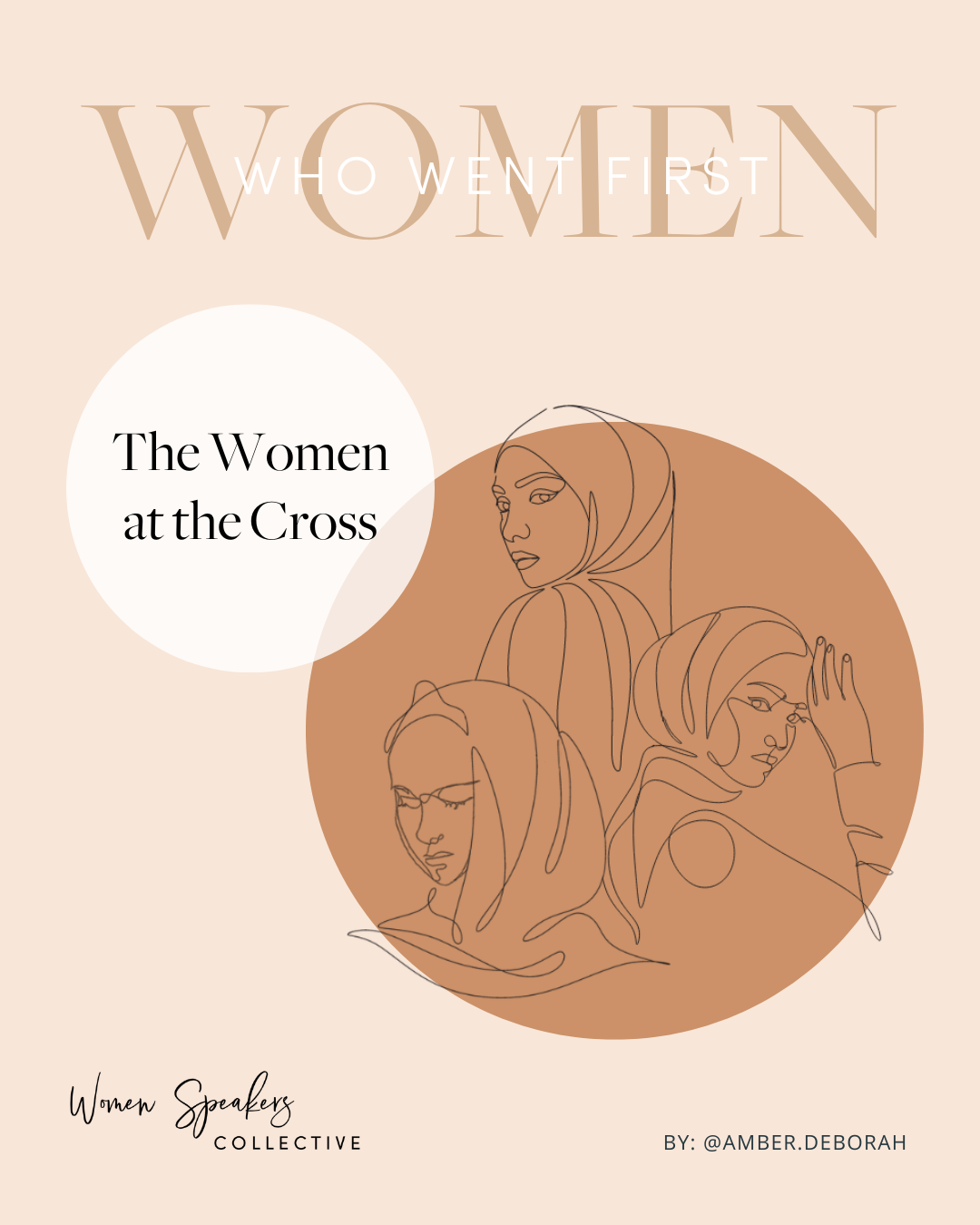 Women Who Went First: The Women at the Cross — Women Speakers Collective