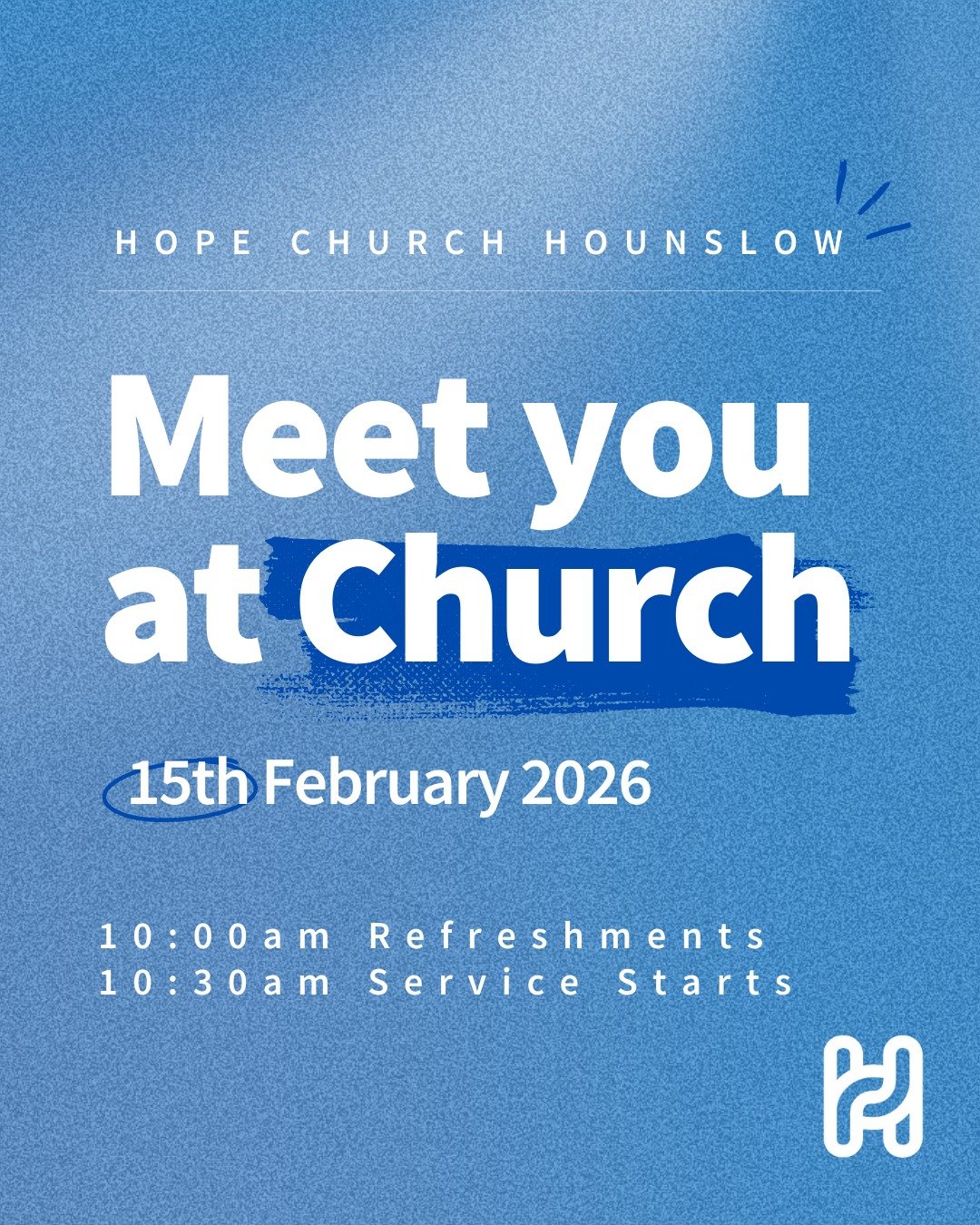 We would love for you to join us tomorrow! 

Hope Church Hounslow
St Paul&rsquo;s Location,
Bath Road, Hounslow, TW3 3DA