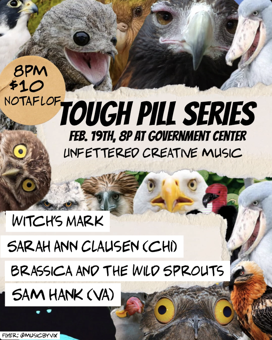 Tough Pill #57 : Sarah Ann Clausen (Chicago), Sam Hank (VA), Witches Mark, Brassica and the Wild Sprouts