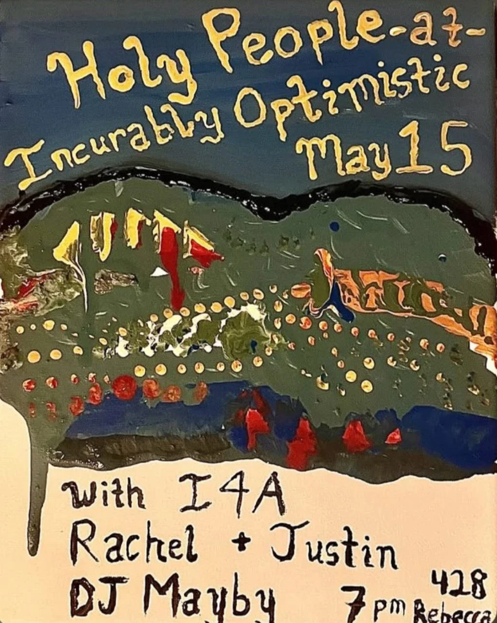 Holy People at Incurably Optimistic with I4A, Rachel + Justin, DJ Mayby