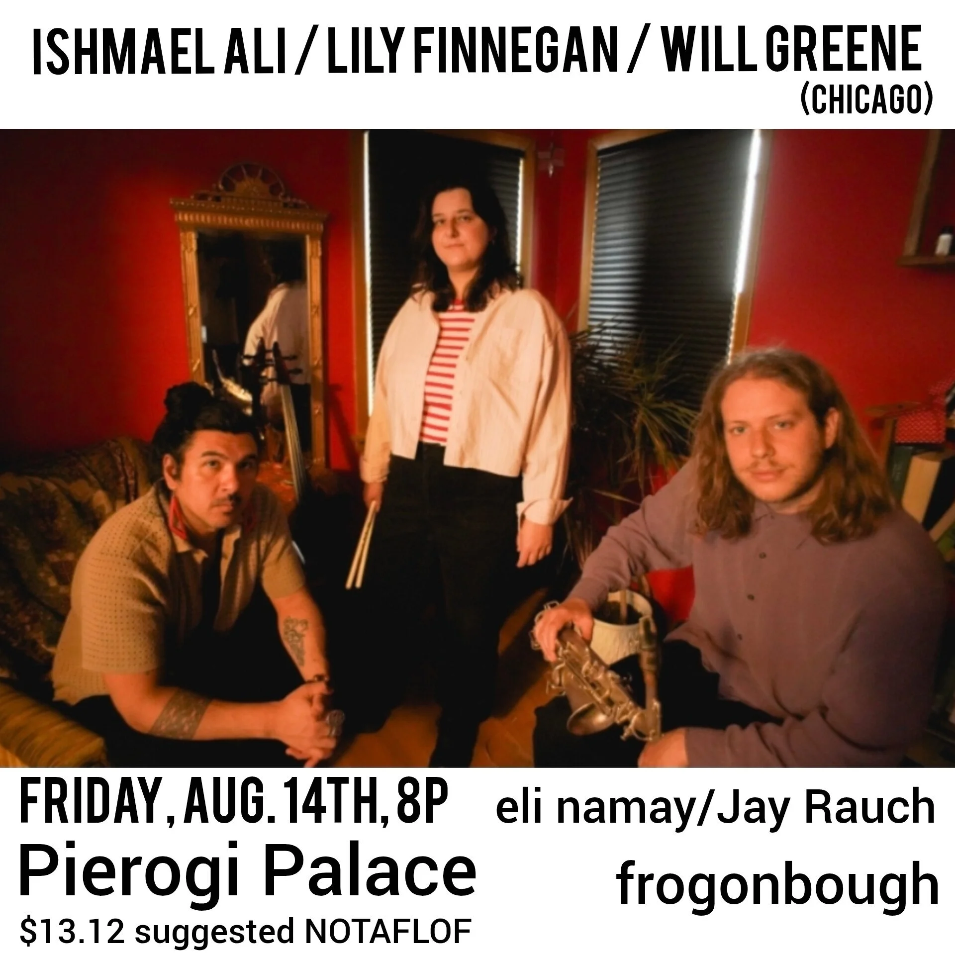 Will Greene / Ishmael Ali / Lily Finnegan at Pierogi Palace