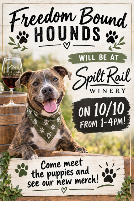 TASTING ROOM OPEN - Freedom Bound Hounds Rescue Event 1pm-4pm!