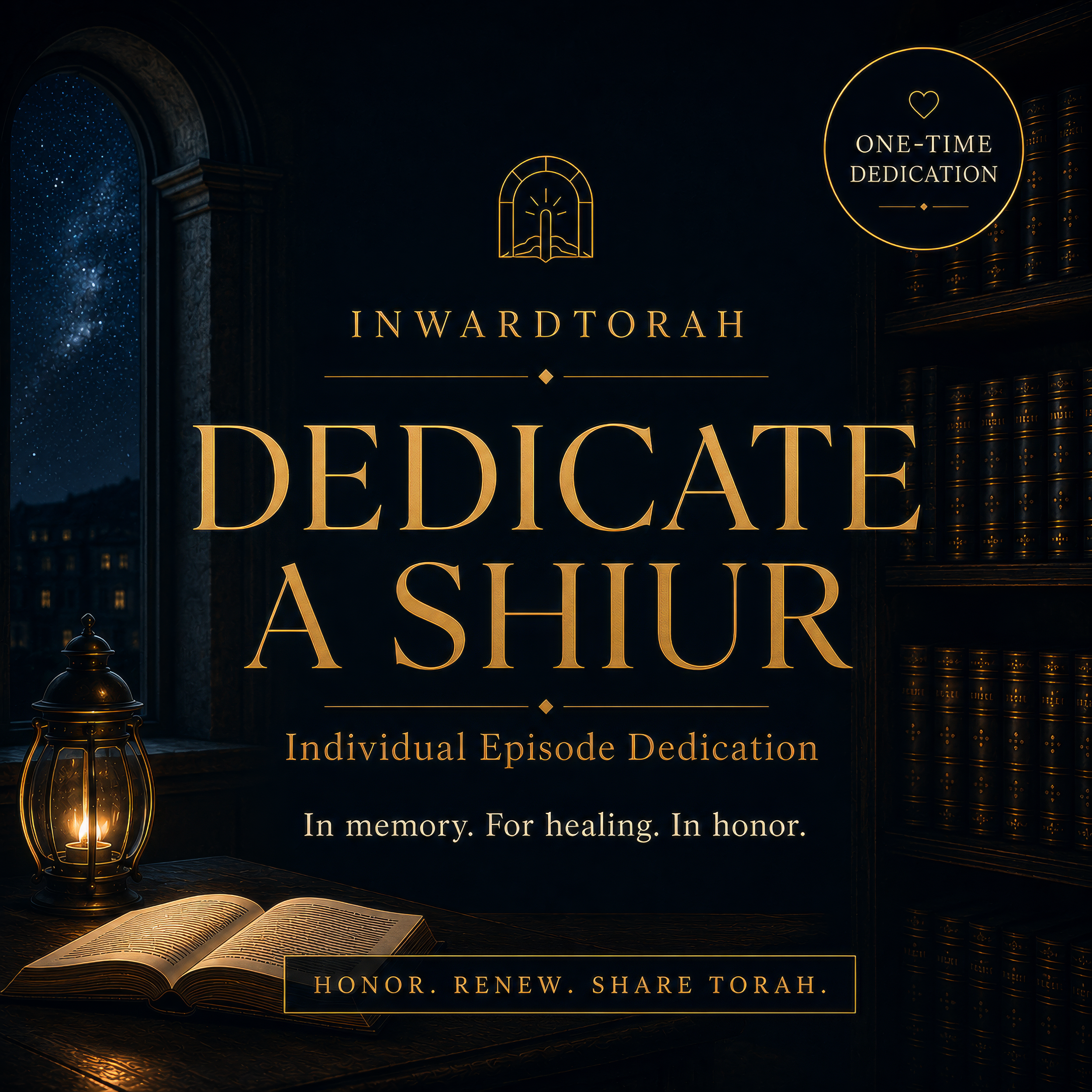 Dedicate an InwardTorah shiur — individual episode dedication