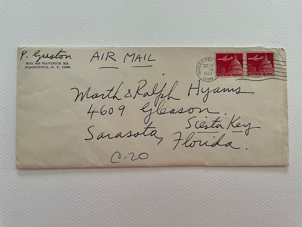  LETTER Postmark: Oct 15, 1968, Woodstock, NY AIR MAIL  Return address: P. Guston Box 660 Maverick Rd. Woodstock, NY 12498  Adressed to: Martha &amp; Ralph Hyams 4609 Gleason  Siesta Key Sarasota, Florida 