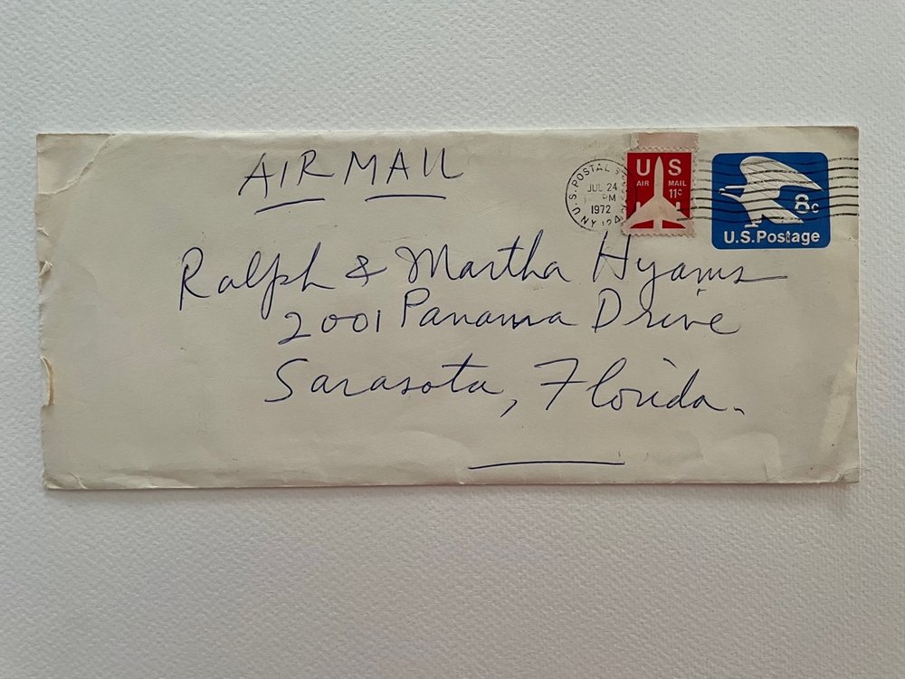  LETTER  Postmark: Jul 24, 1972, NY  AIR MAIL  Return address:  PHILIP GUSTON BOX 660, WOODSTOCK NEW YORK 12498  Addressed to:  Ralph &amp; Martha Hyams 2001 Panama Drive Sarasota, Florida 