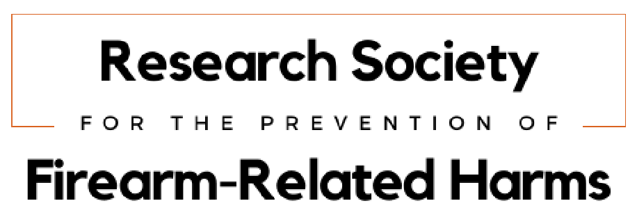 Research Society for the Prevention of Firearm-Related Harms