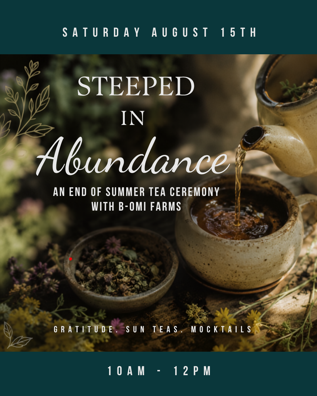 Steeped in Abundance
