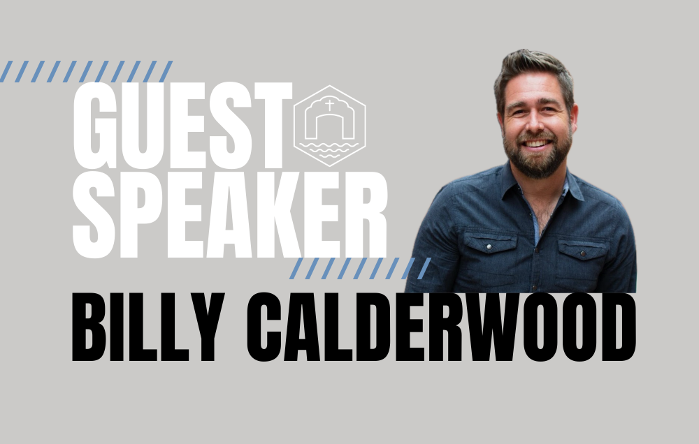 Guest Speaker - Billy Calderwood 1.7.24