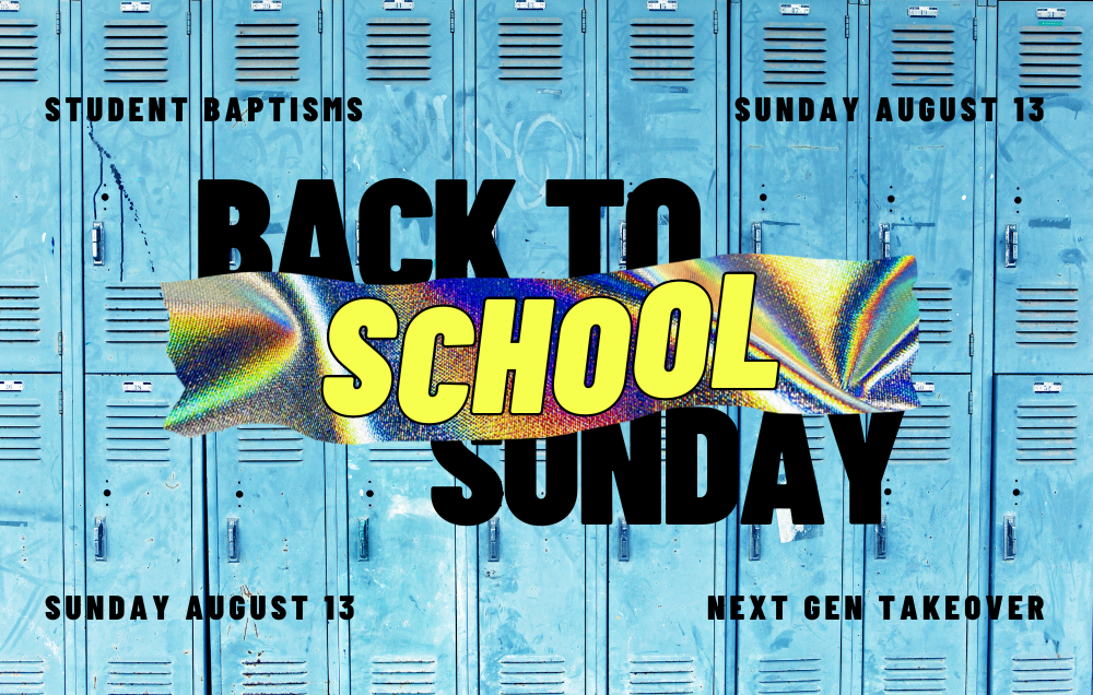 Back to School Sunday 08.13.23