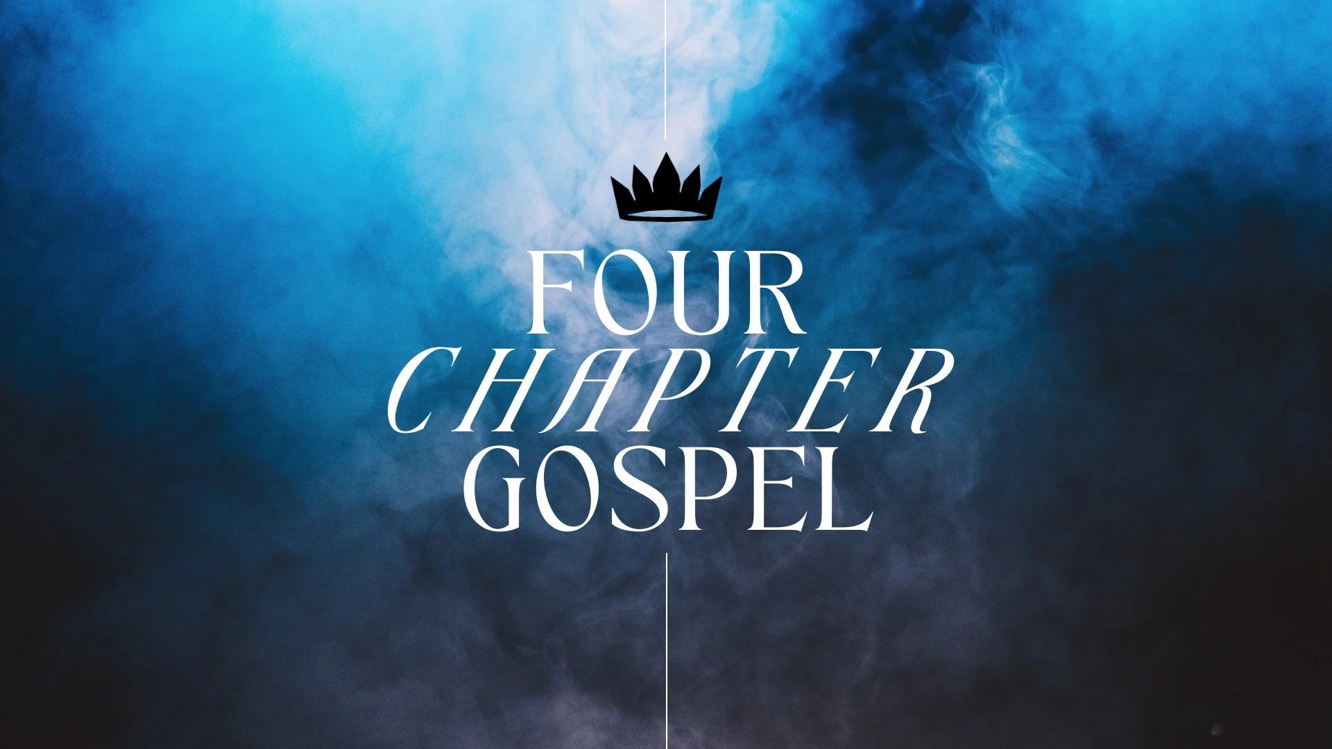 The Four Chapter Gospel - Chapter One 1.21.24