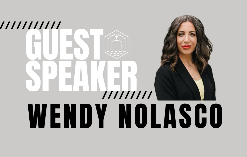 Guest Speaker - Wendy Nolaso 3.3.24