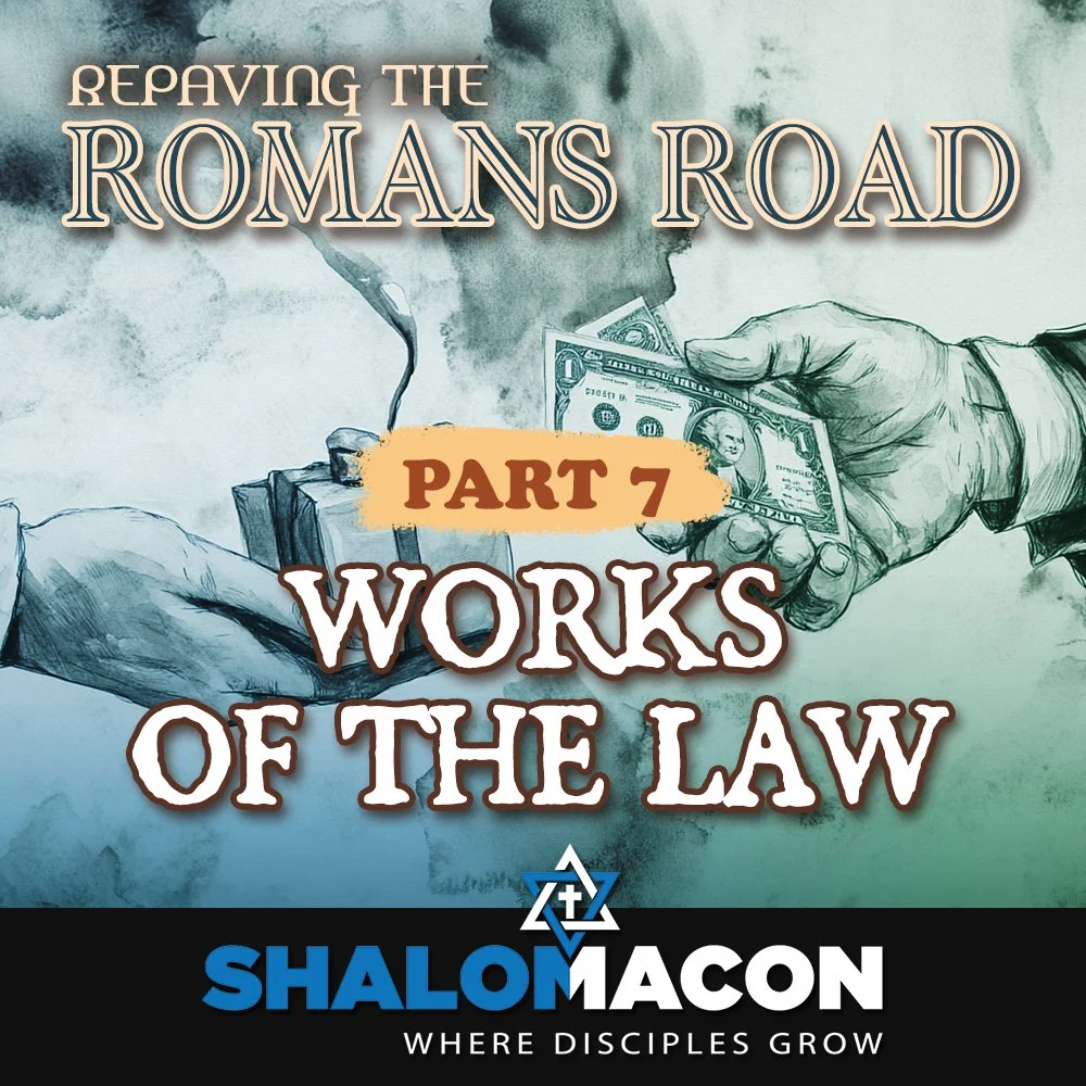 Repaving The Romans Road — Shalom Macon