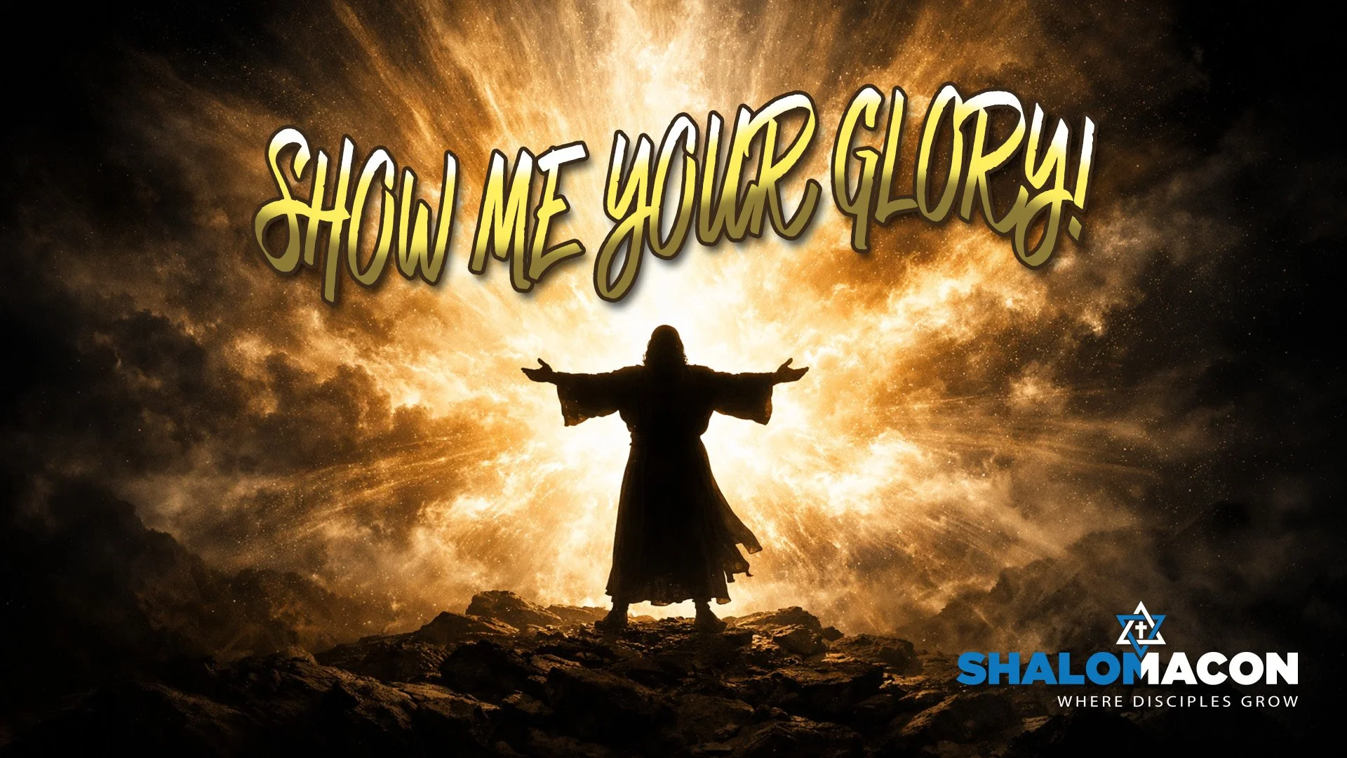 Show Me Your Glory