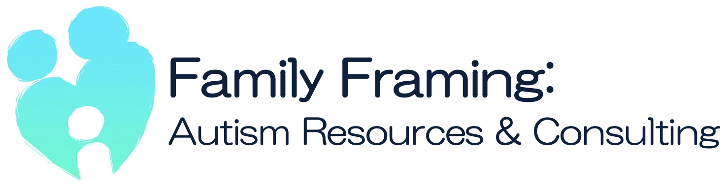 Family Framing: Autism Resources &amp; Consulting