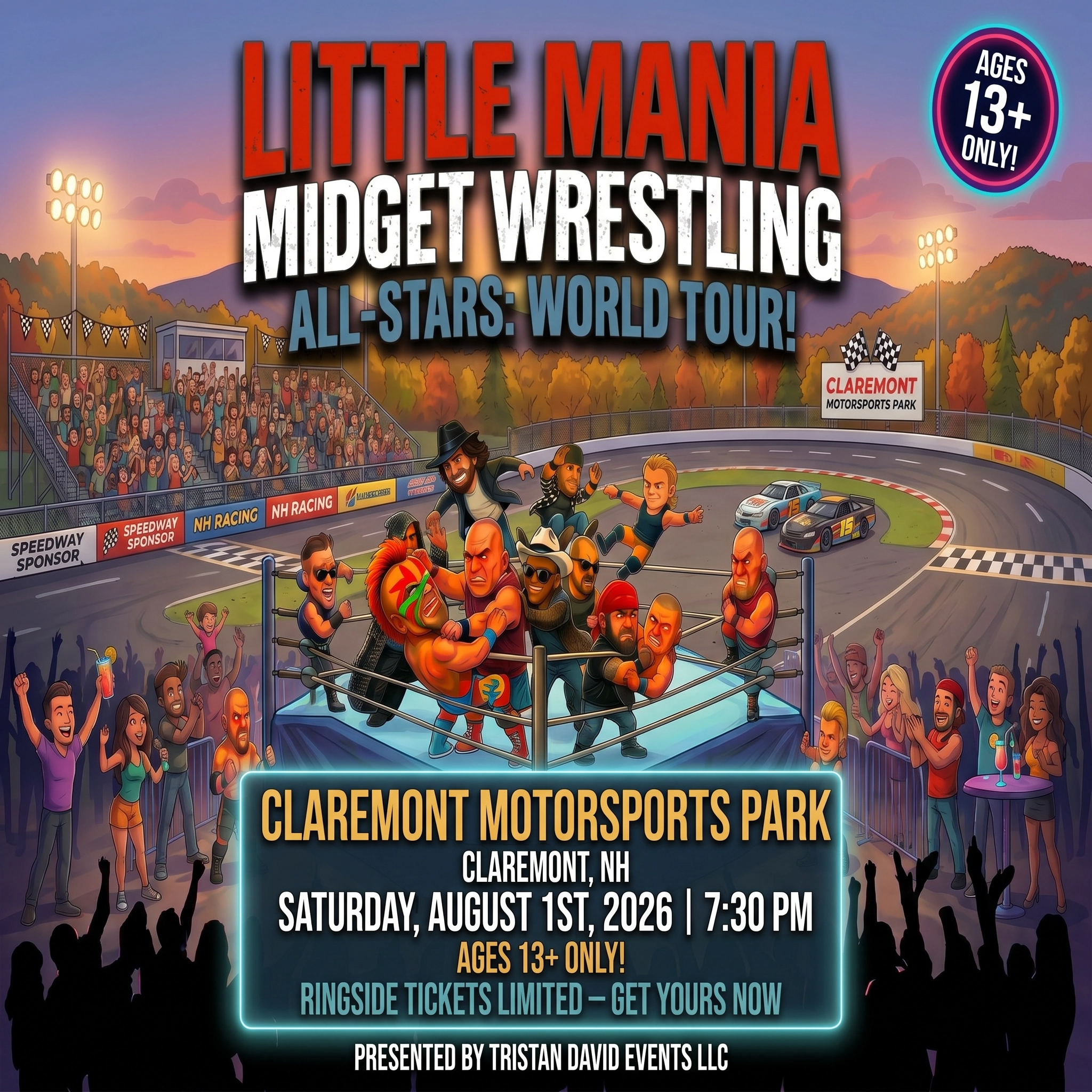 Little Mania: Saturday, August 1st, 2026, at 7:30 PM at Claremont Motorsports Park in Claremont, NH!