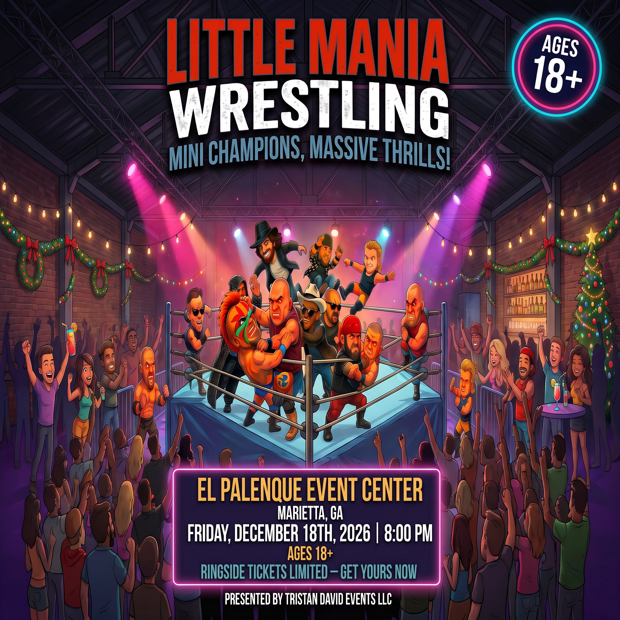 Little Mania: Friday, December 18th, 2026, at 8:00 PM at El Palenque Event Center in Marietta, GA!