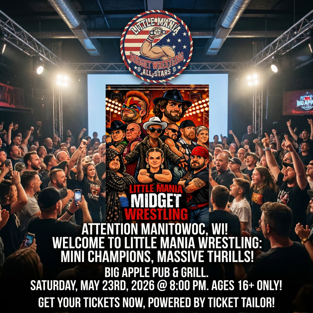 Little Mania: Saturday, May 23rd, 2026, at 8:00 PM at Big Apple Pub & Grill in Manitowoc, WI!
